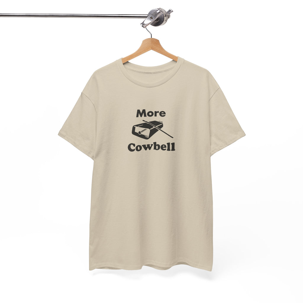More Cowbell T-Shirt - Funny Drummer Graphic Tee Music Shirt