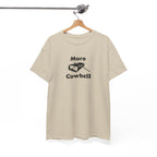 More Cowbell T-Shirt - Funny Drummer Graphic Tee Music Shirt