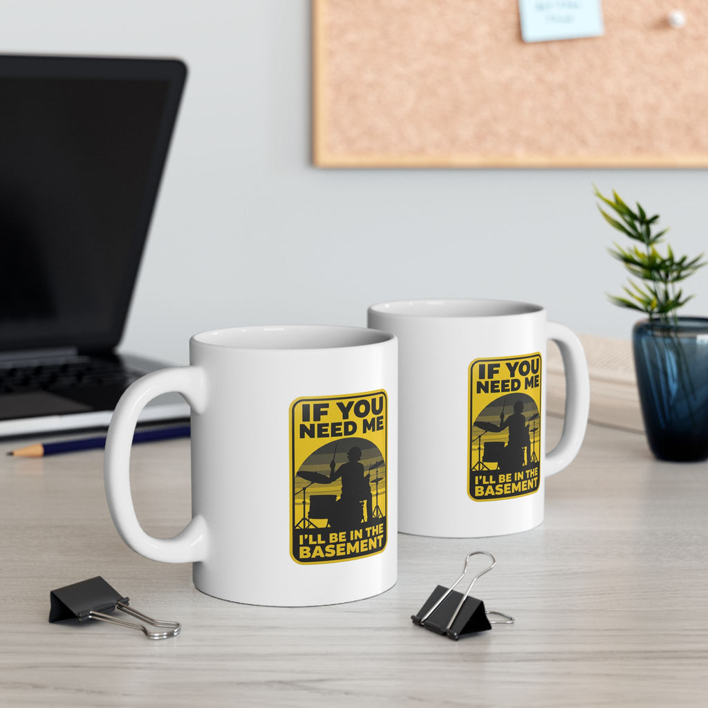 I'll Be In The Basement Drummer Mug - Drum Player Coffee Mug, Drumming Gift