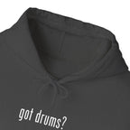 Got Drums? Hoodie - Minimalist Drum Sweatshirt for Drummers & Music Lovers