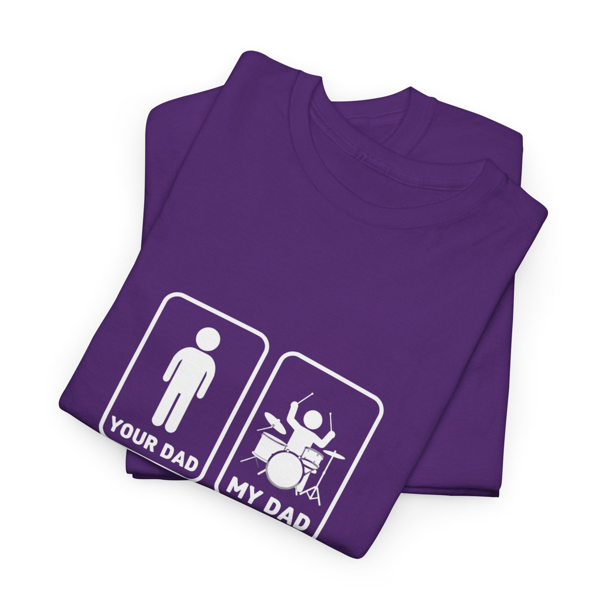 Your Dad My Dad Drummer T-Shirt - Drummer Dad Shirt, Gift for Drummer Dad