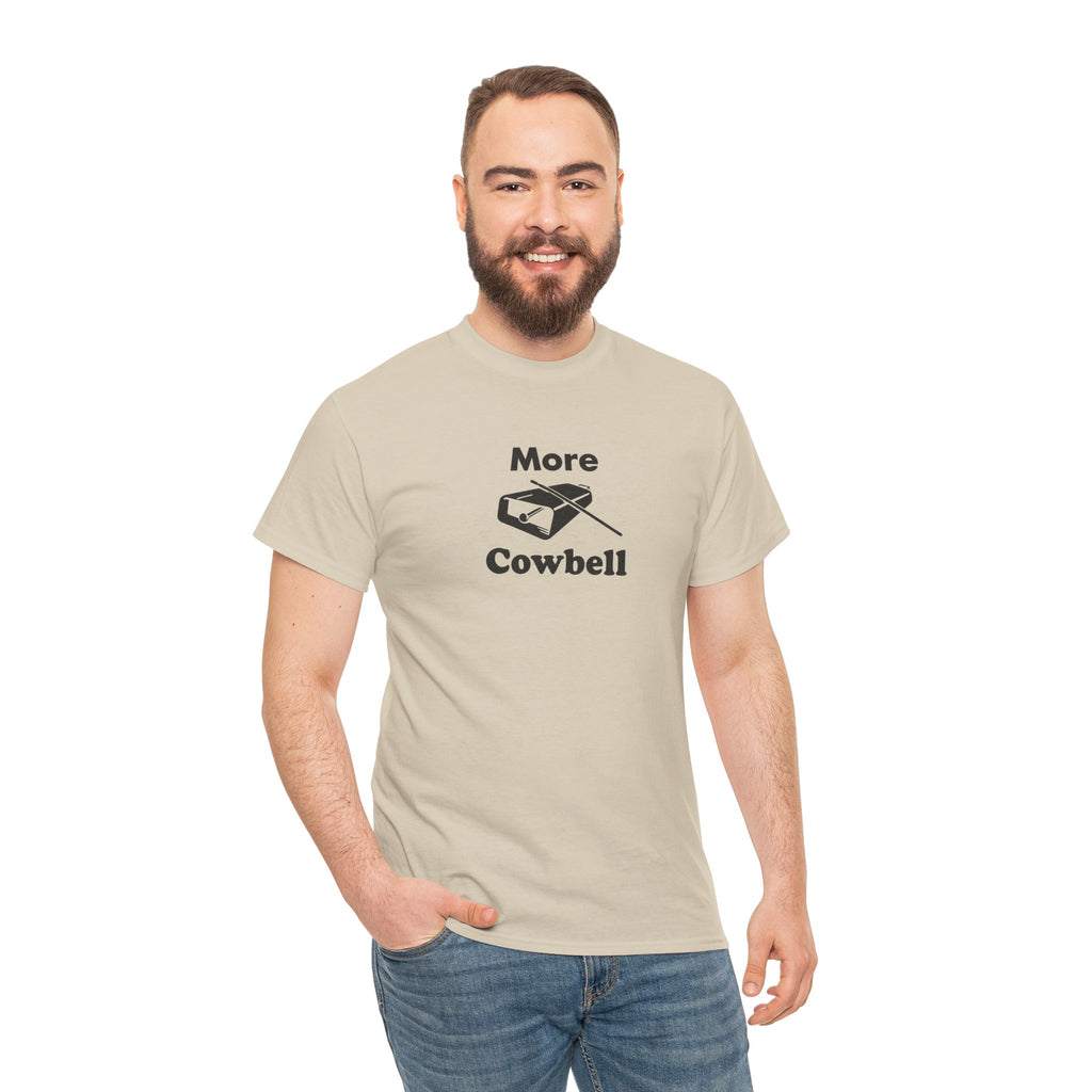 More Cowbell T-Shirt - Funny Drummer Graphic Tee Music Shirt