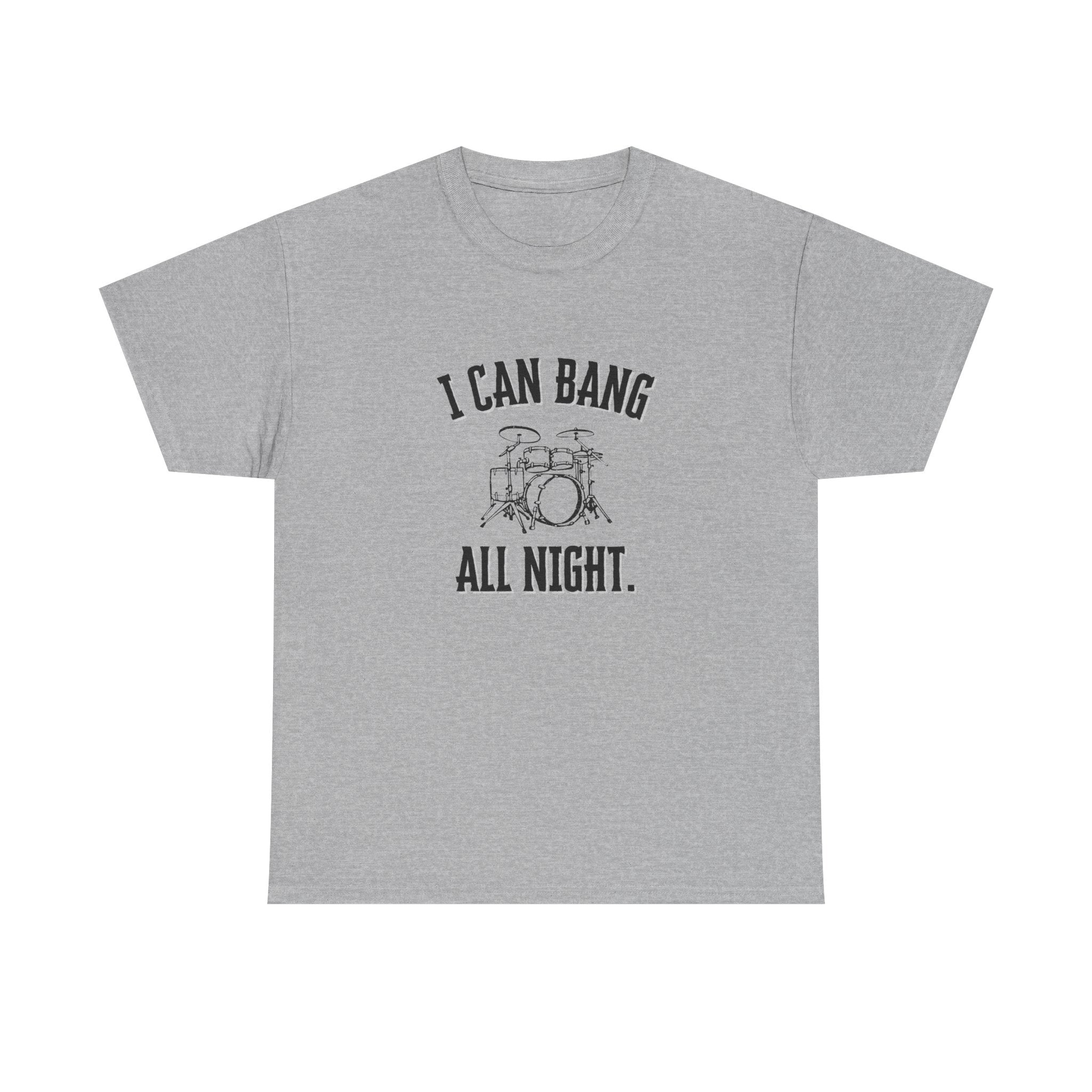 I Can Bang All Night T-Shirt - Vintage Drum Set Graphic Tee for Drummers