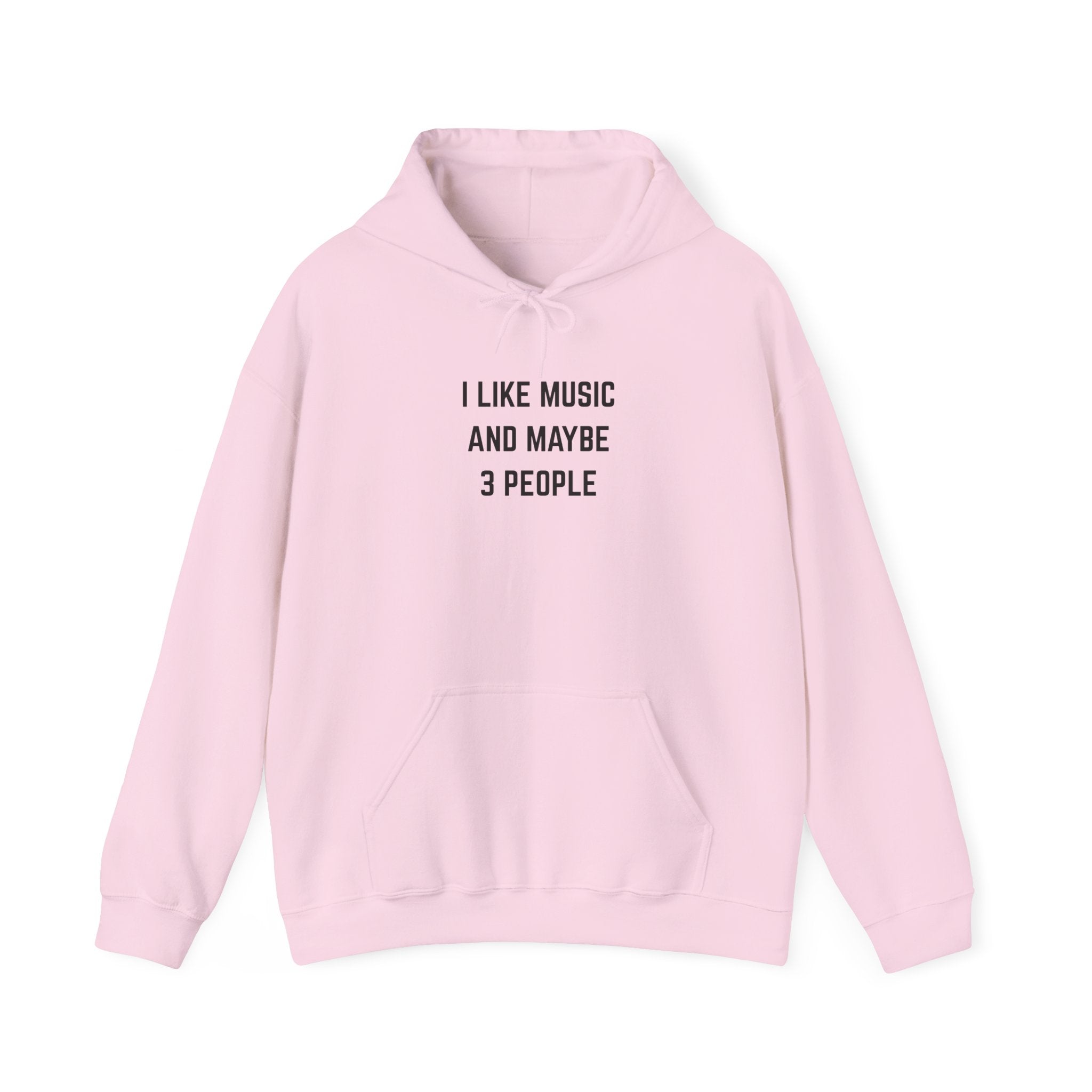 I Like Music And Maybe 3 People Hoodie - Funny Music Lover Gift Introvert Sweatshirt for Musicians
