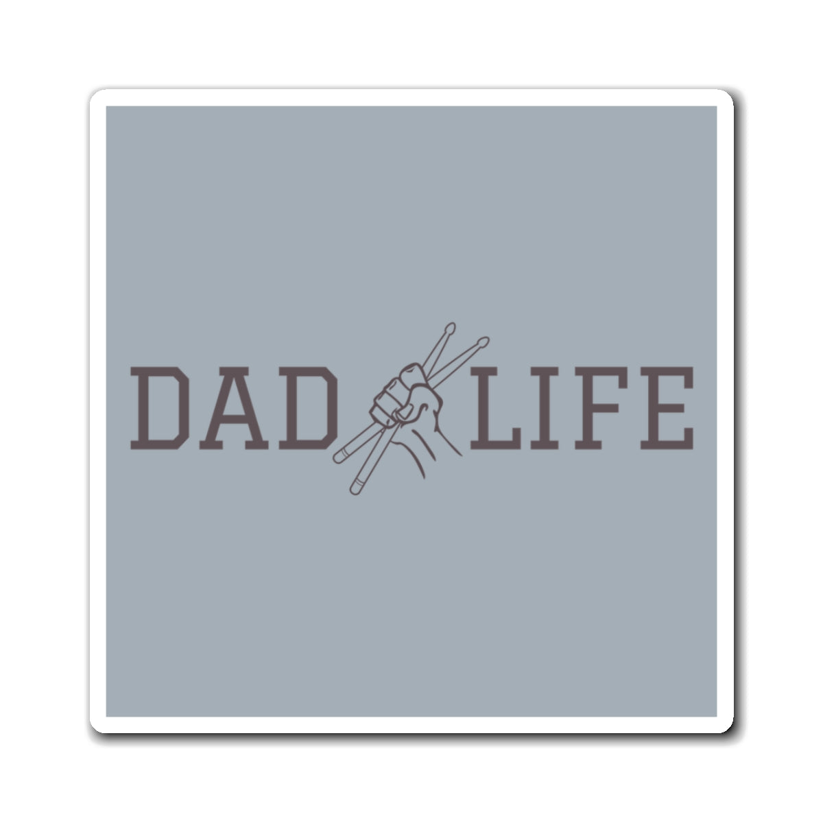 Dad Life Drummer Magnet – Drumming Dad Magnet, Drum Sticks Dad Gift
