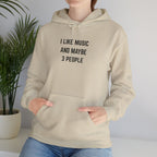 I Like Music And Maybe 3 People Hoodie - Funny Music Lover Gift Introvert Sweatshirt for Musicians