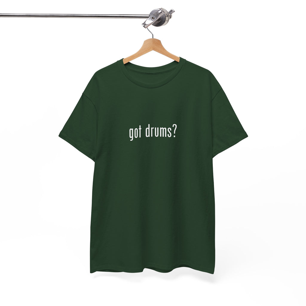 Got Drums? T‑Shirt - Minimalist Drum Tee for Drummers & Music Lovers