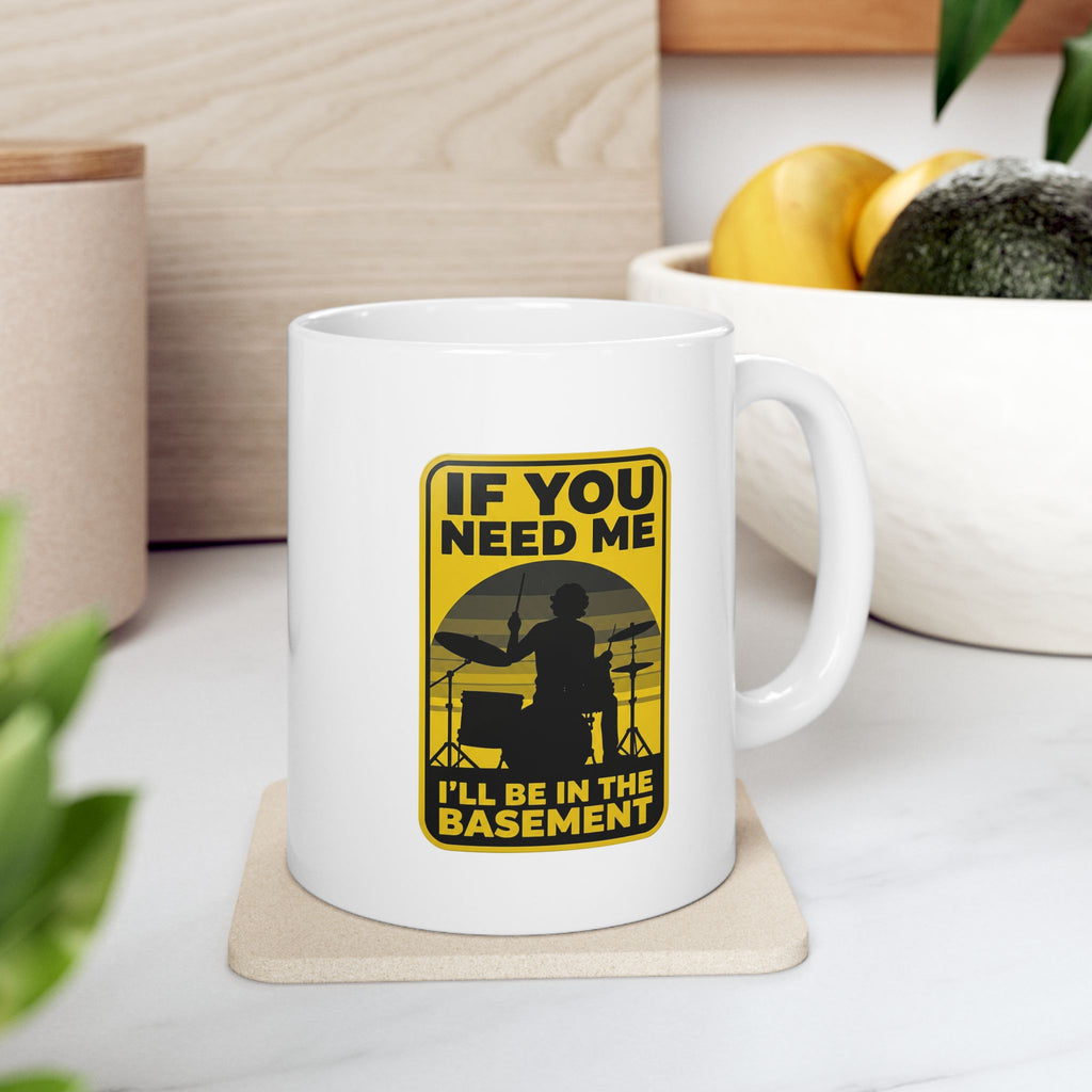 I'll Be In The Basement Drummer Mug - Drum Player Coffee Mug, Drumming Gift