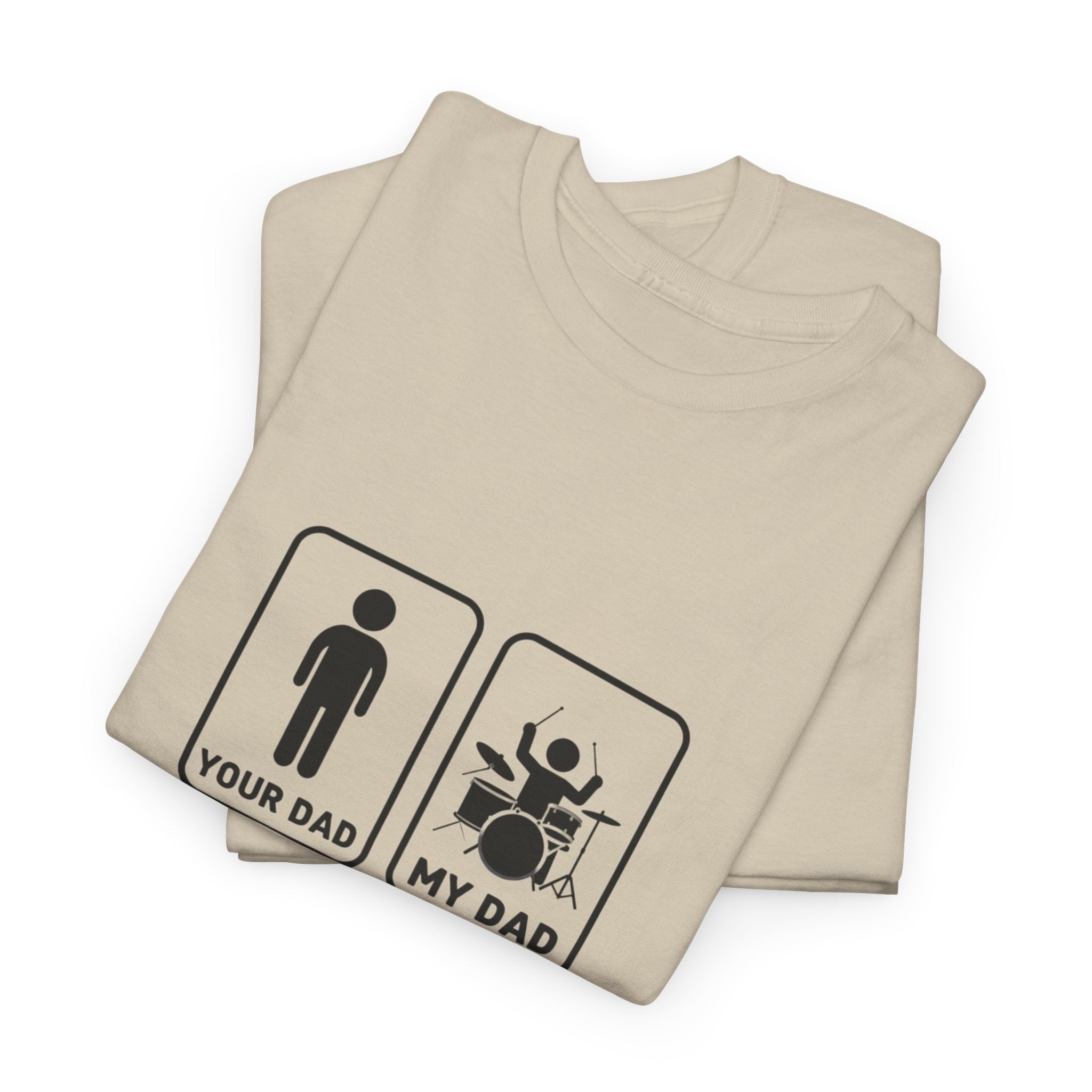 Your Dad My Dad Drummer T-Shirt - Drummer Dad Shirt, Gift for Drummer Dad