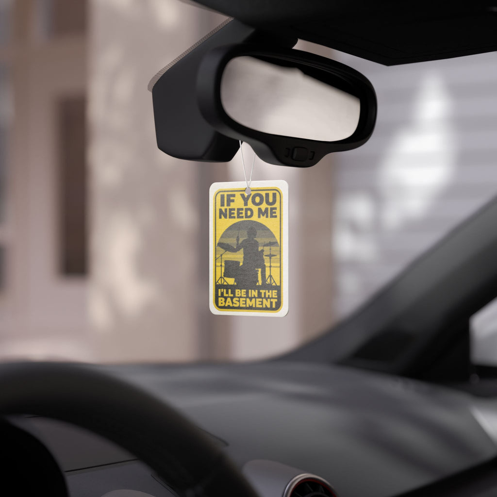 I'll Be In The Basement Drummer Car Freshener – Drum Player Car Accessory
