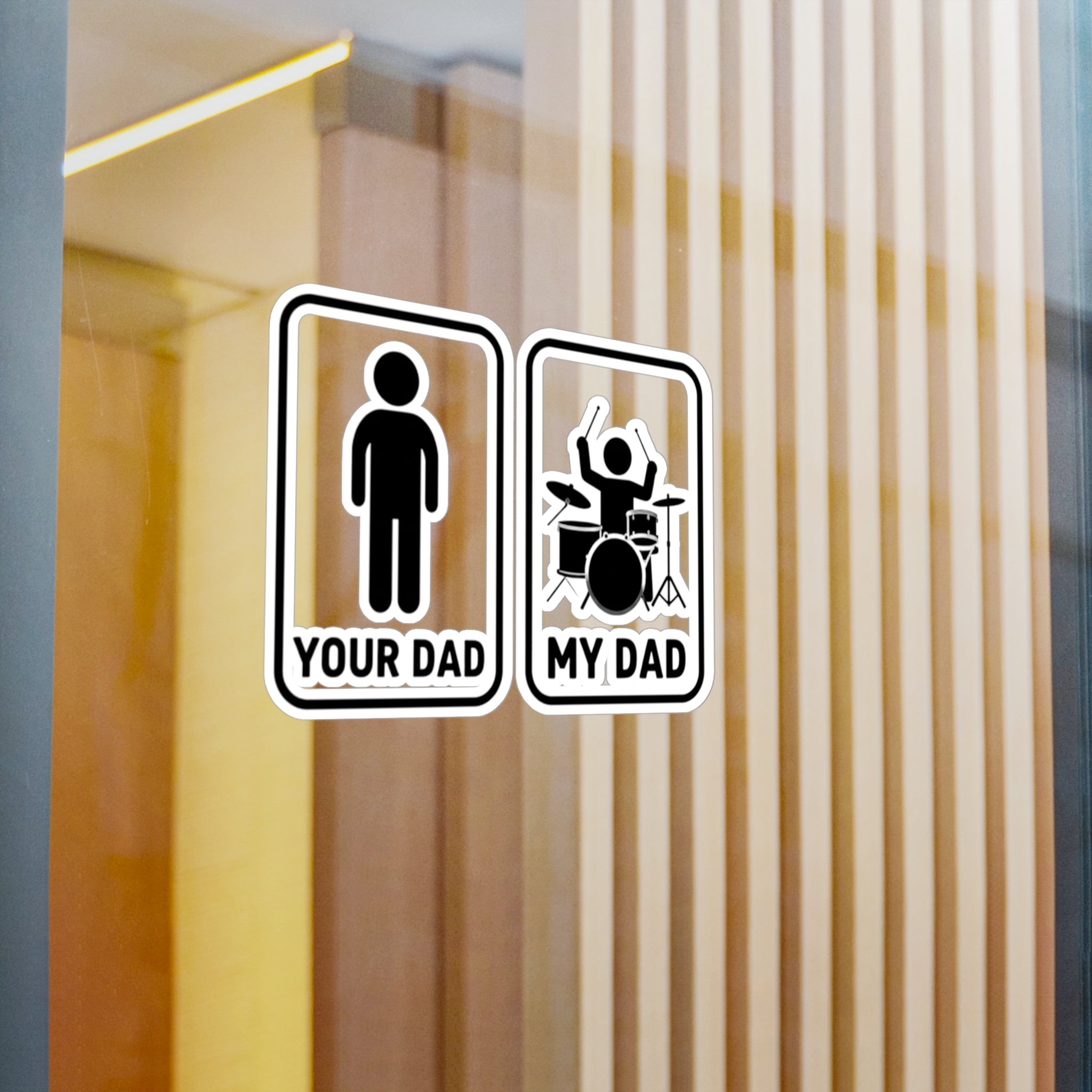 Your Dad My Dad Drummer Sticker – Drummer Dad Sticker
