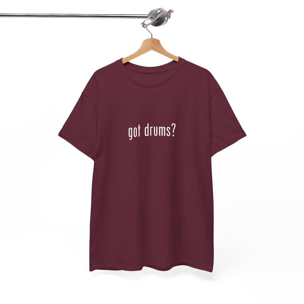 Got Drums? T‑Shirt - Minimalist Drum Tee for Drummers & Music Lovers