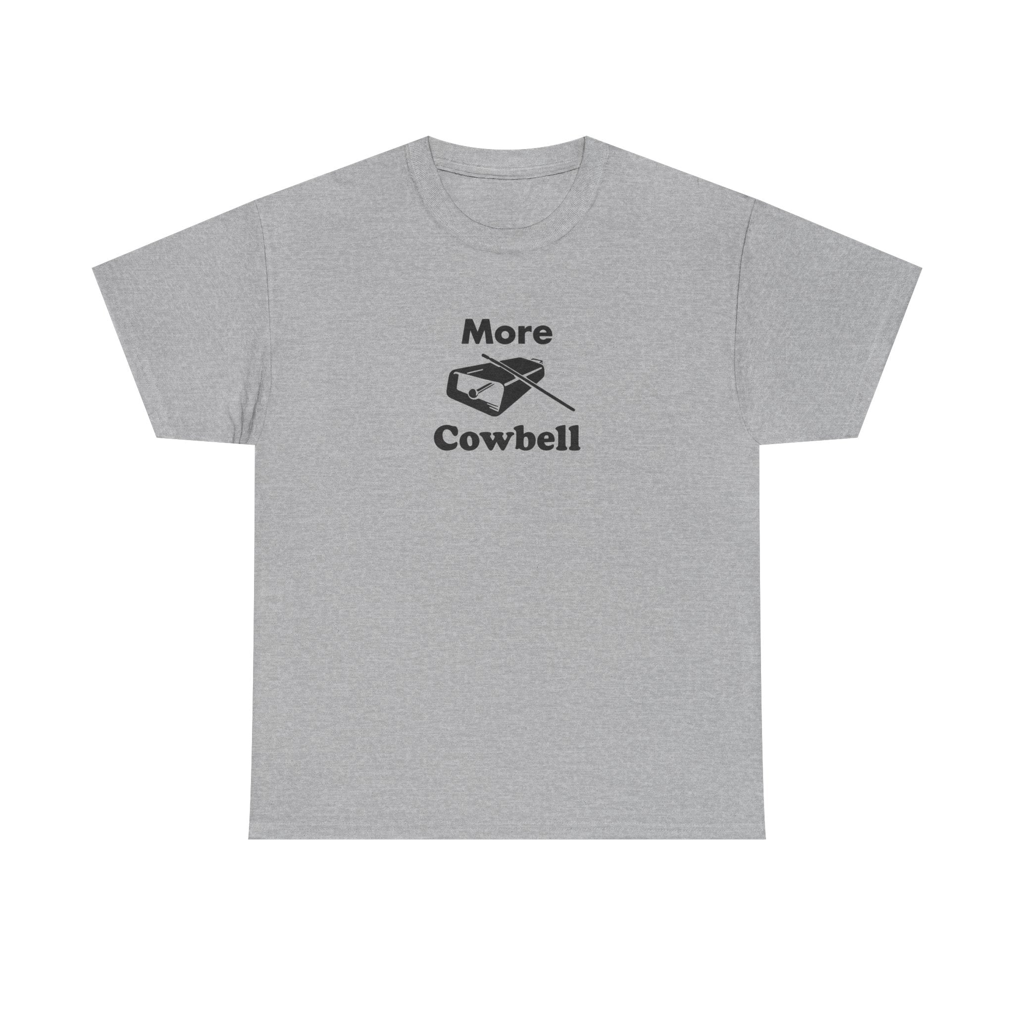 More Cowbell T-Shirt - Funny Drummer Graphic Tee Music Shirt