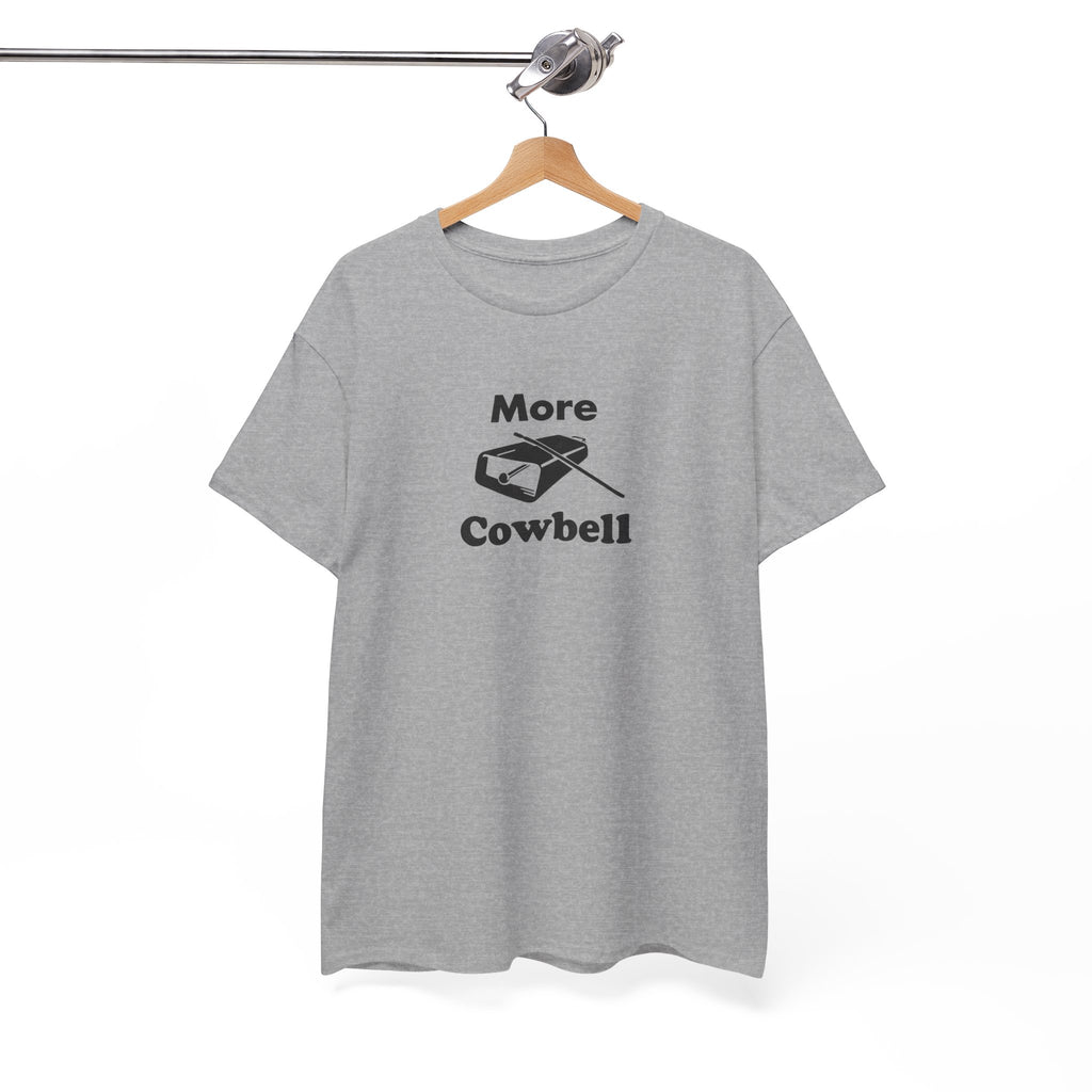 More Cowbell T-Shirt - Funny Drummer Graphic Tee Music Shirt