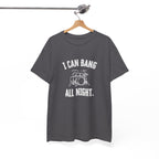 I Can Bang All Night T-Shirt - Vintage Drum Set Graphic Tee for Drummers