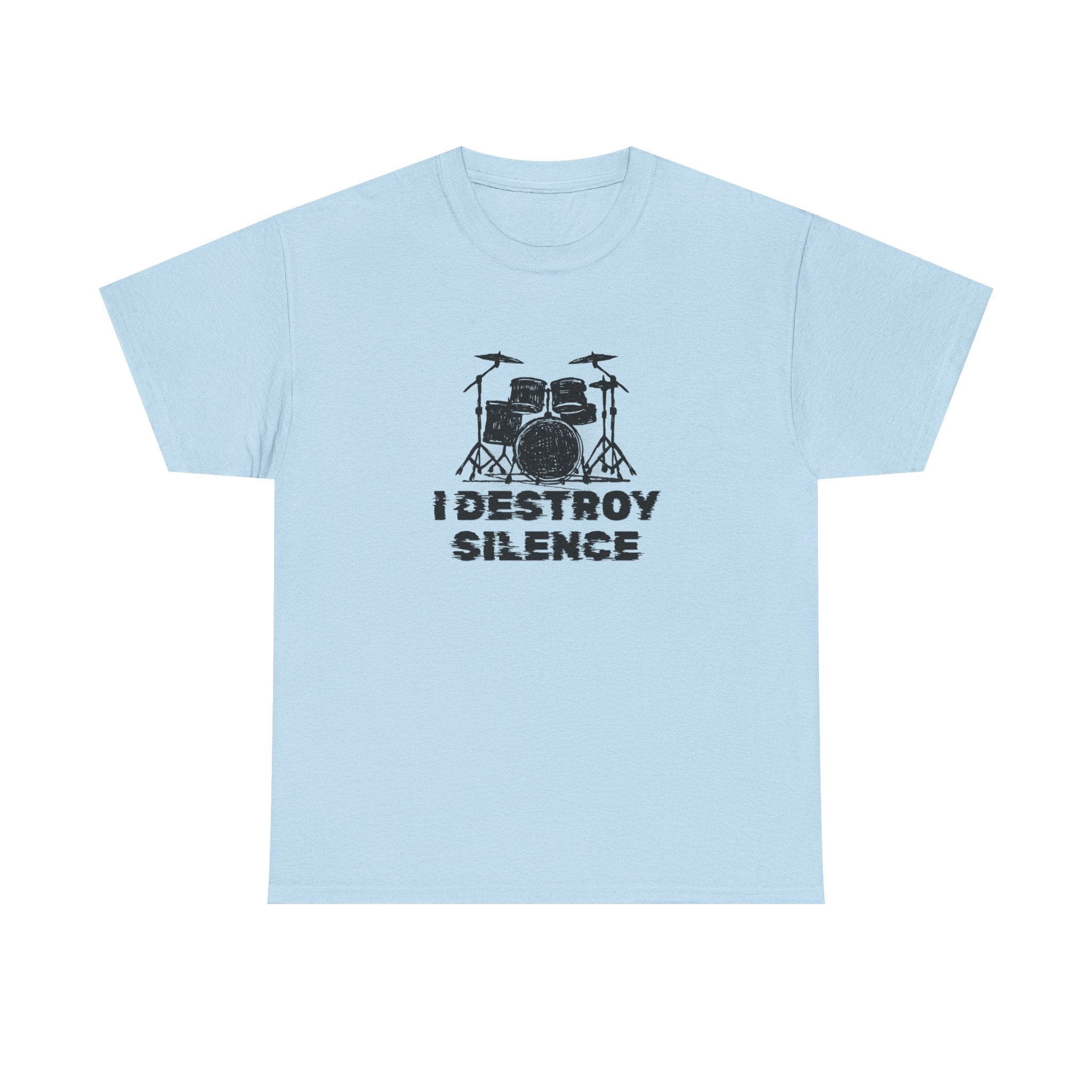 I Destroy Silence T-Shirt - Drummer Graphic Tee Drum Kit Music Shirt