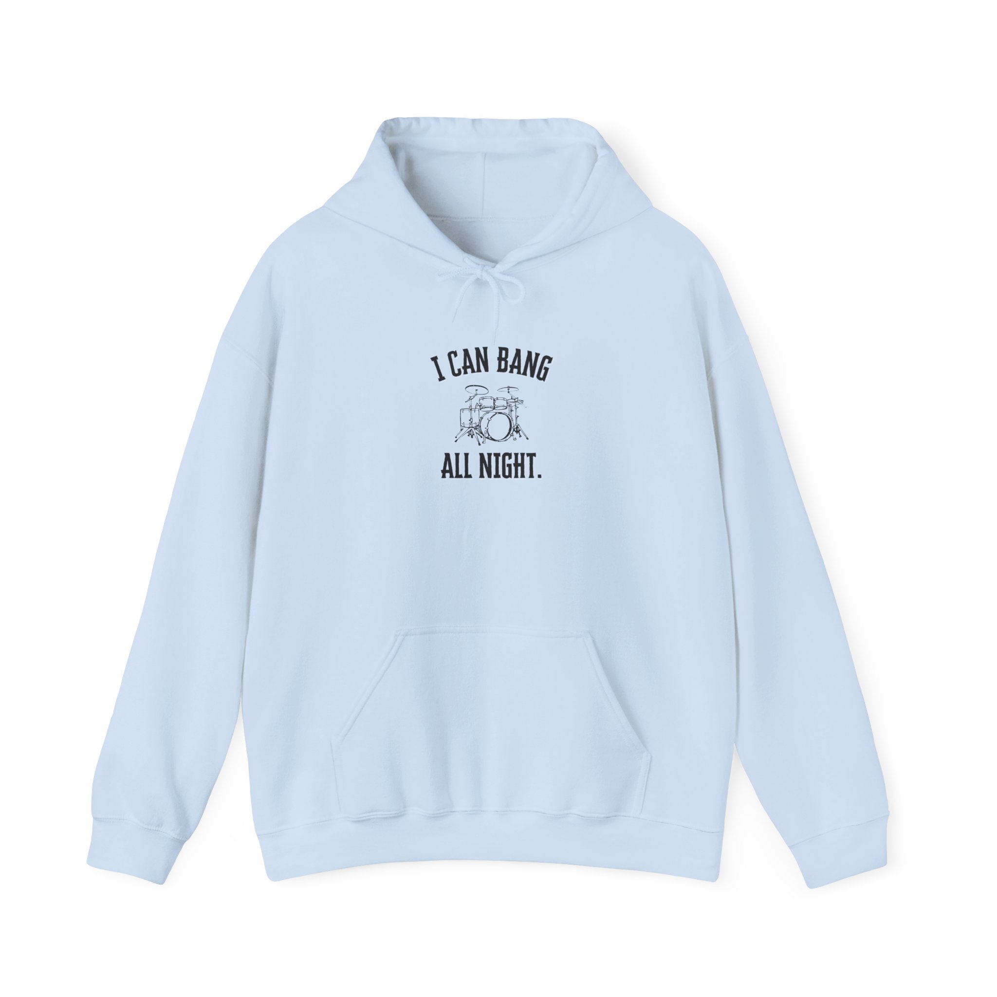 I Can Bang All Night Hoodie - Vintage Drum Set Sweatshirt for Drummers