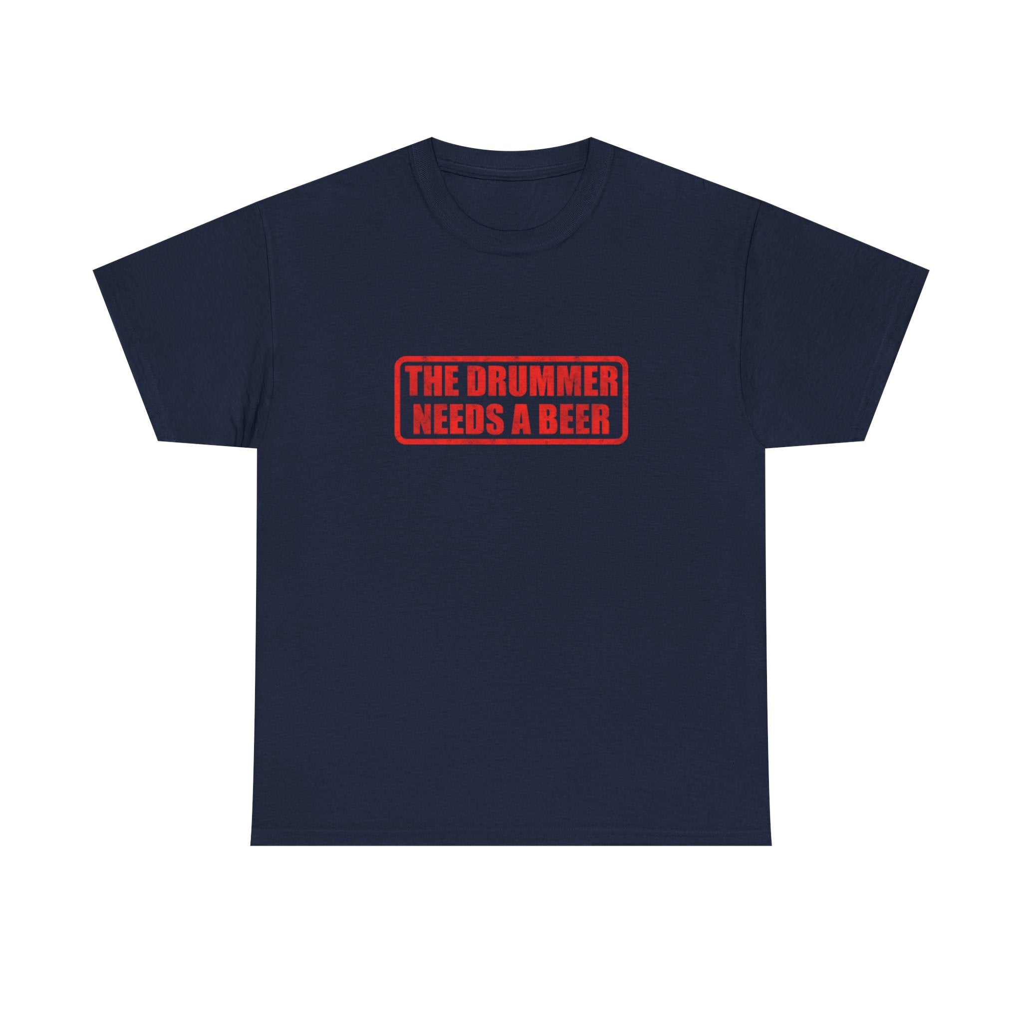 The Drummer Needs A Beer T-Shirt - Funny Musician Tee for Drum Players & Band Gifts