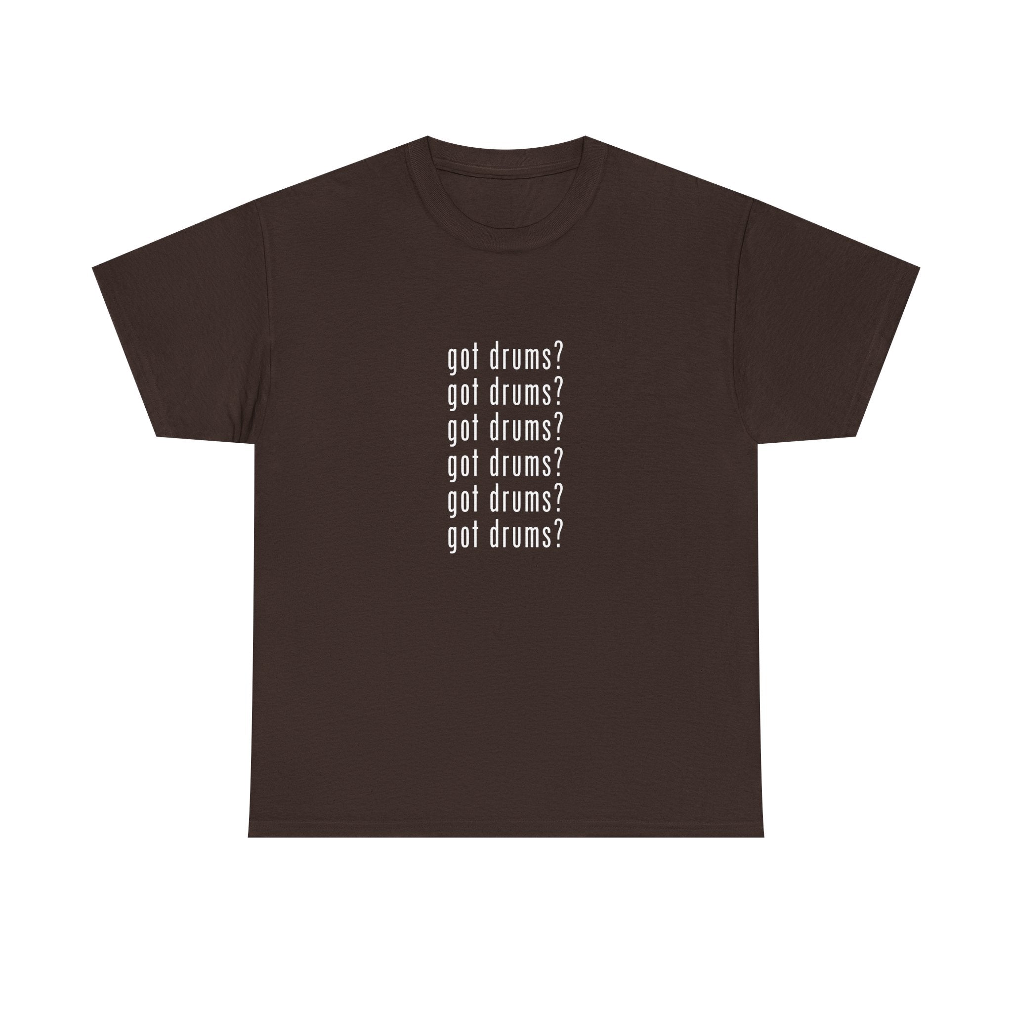 Got Drums? T‑Shirt - Drum Tee for Drummers & Music Lovers