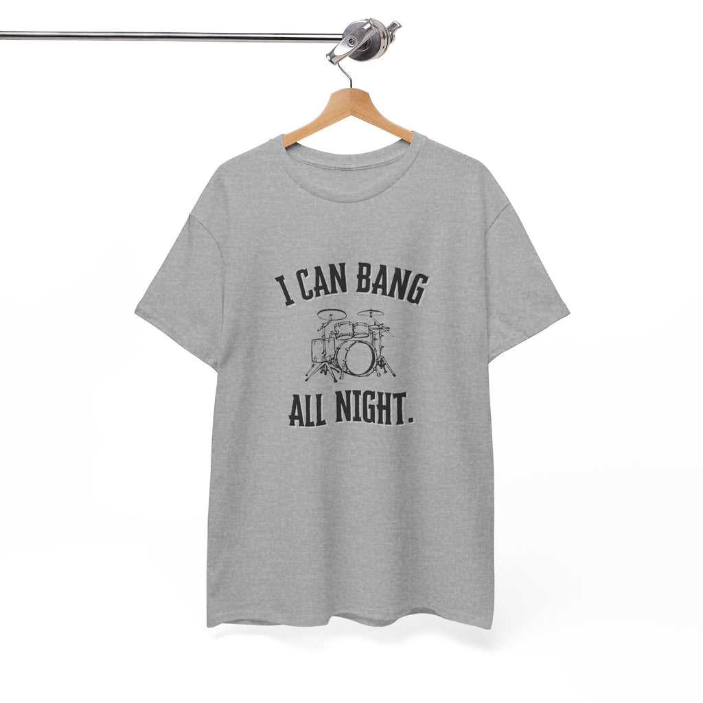 I Can Bang All Night T-Shirt - Vintage Drum Set Graphic Tee for Drummers