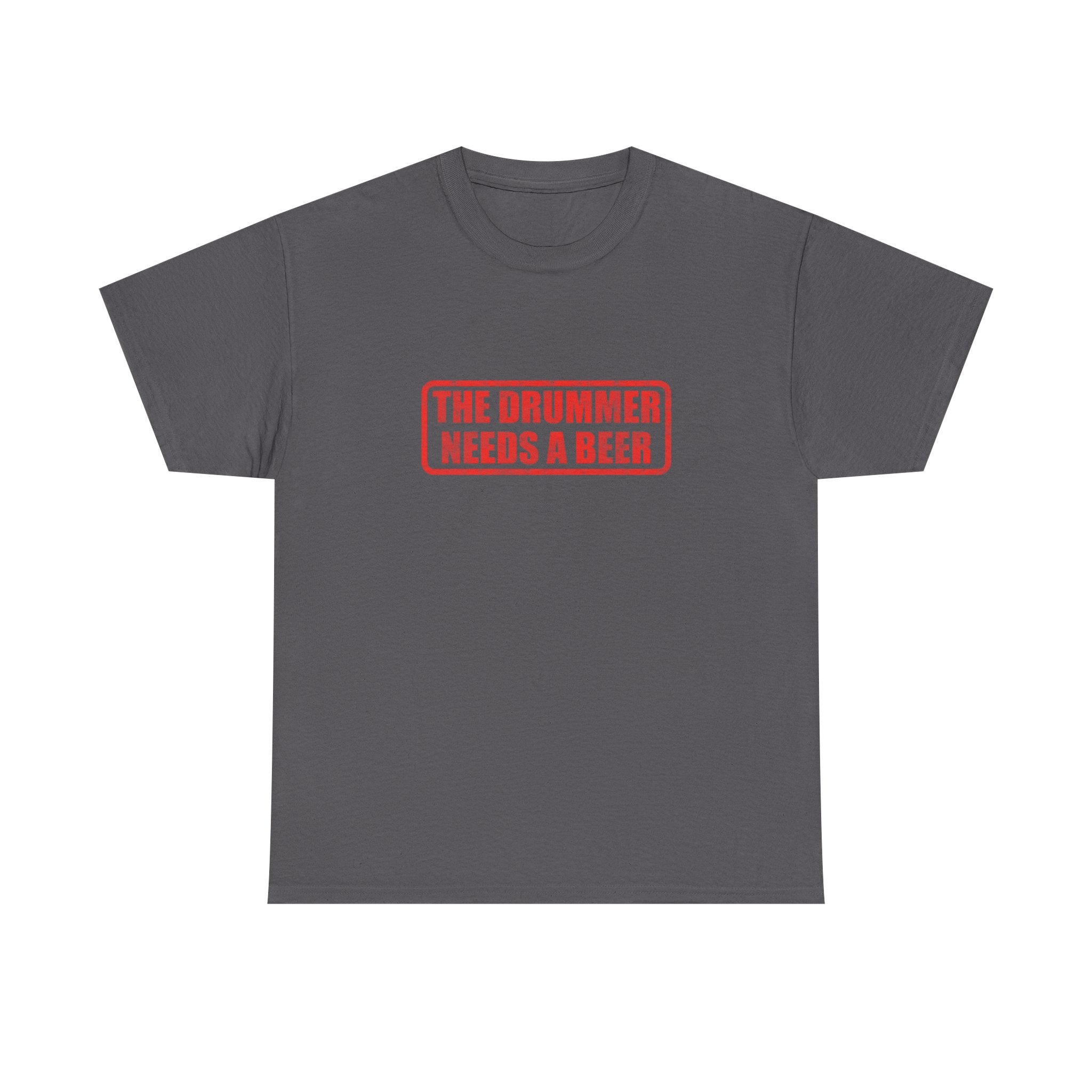 The Drummer Needs A Beer T-Shirt - Funny Musician Tee for Drum Players & Band Gifts
