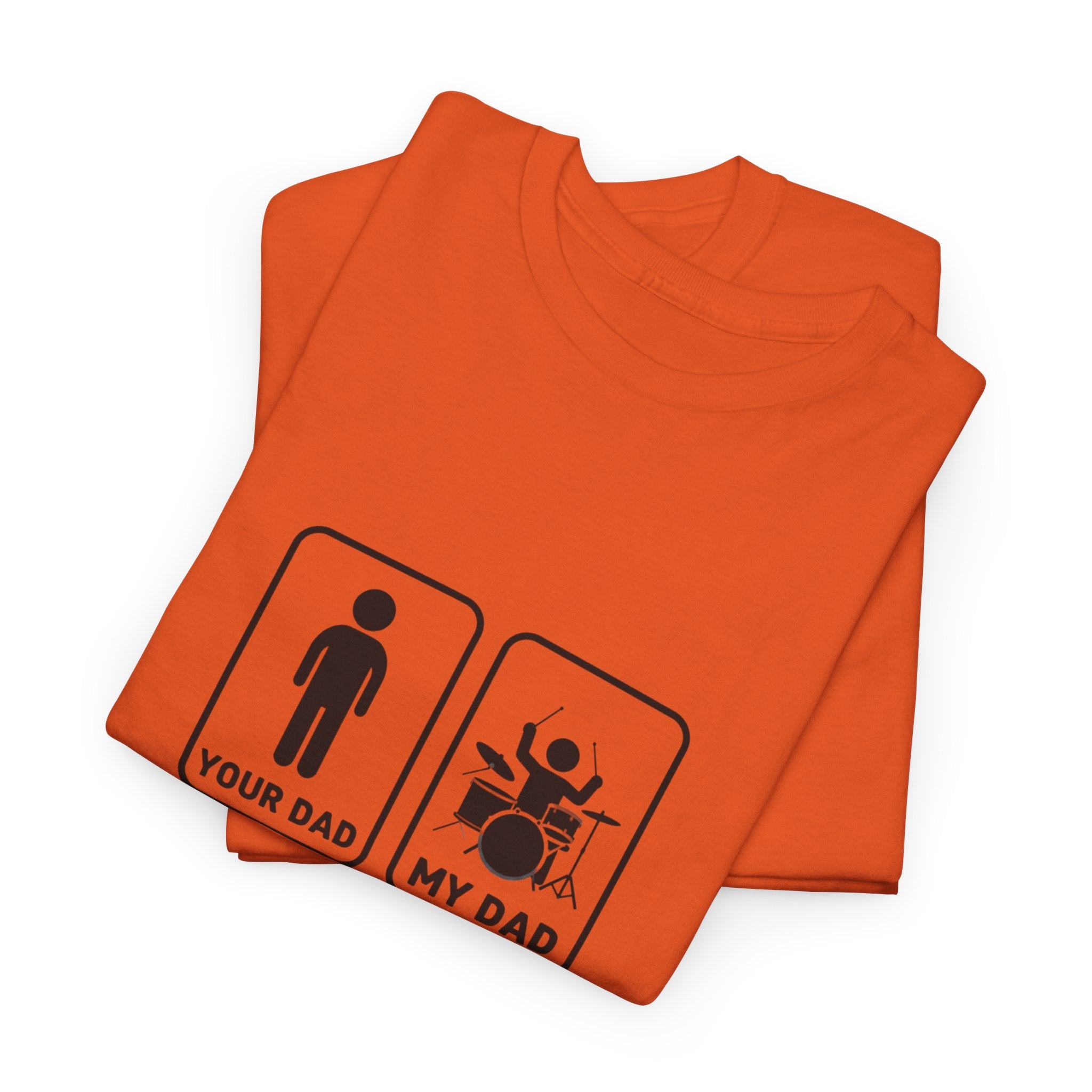 Your Dad My Dad Drummer T-Shirt - Drummer Dad Shirt, Gift for Drummer Dad