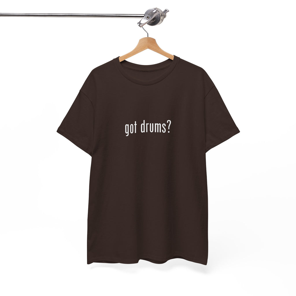 Got Drums? T‑Shirt - Minimalist Drum Tee for Drummers & Music Lovers