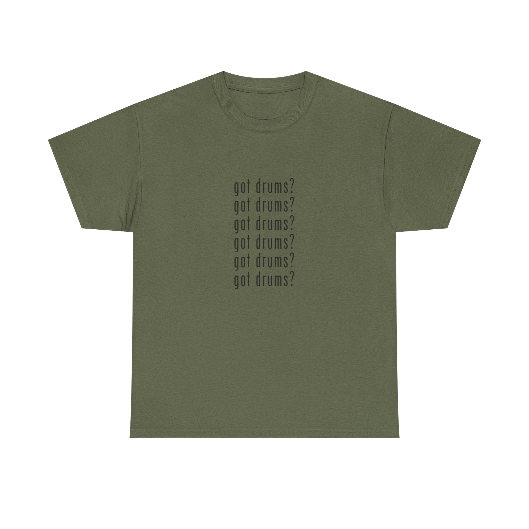 Got Drums? T‑Shirt - Drum Tee for Drummers & Music Lovers