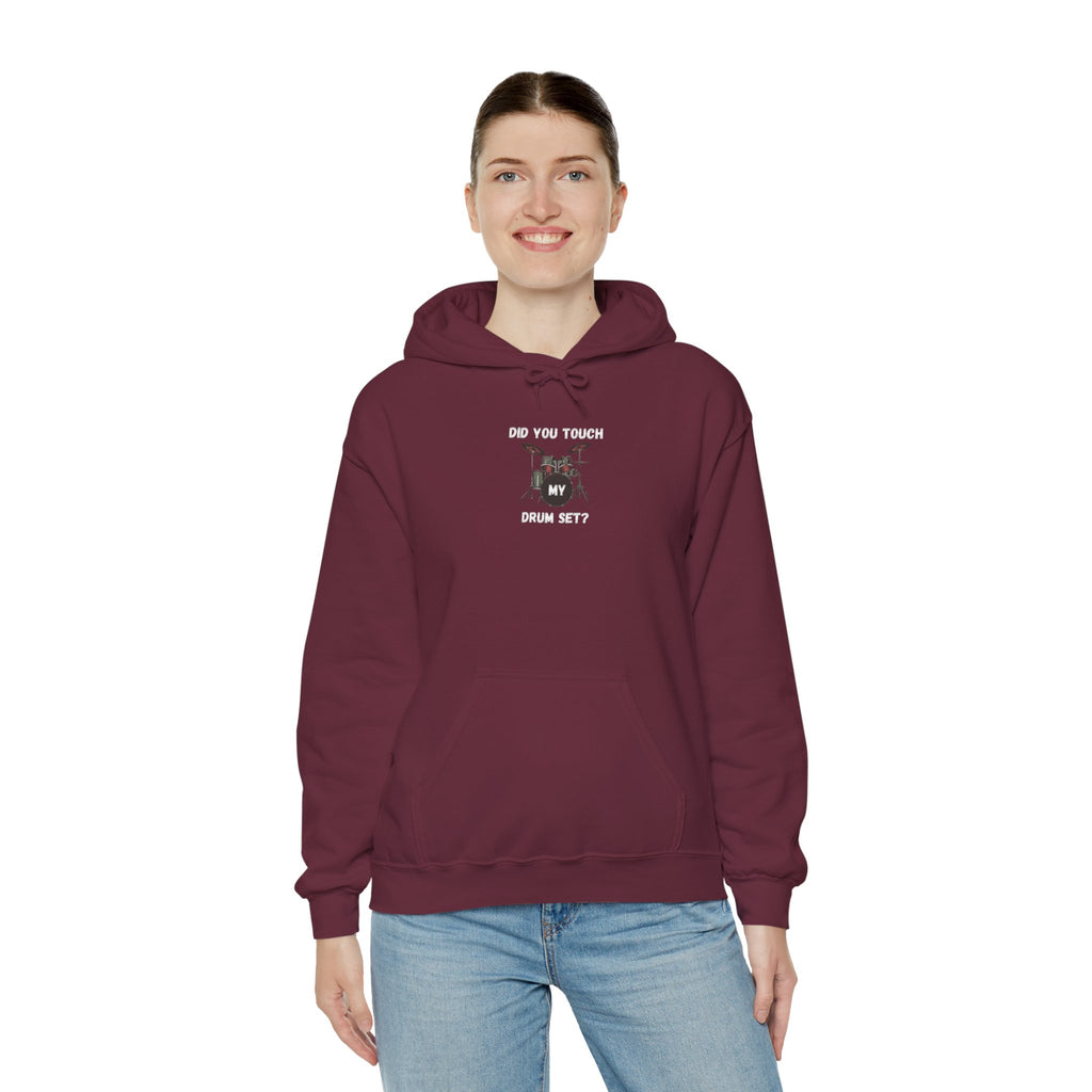 Did You Touch My Drum Set Hoodie - Funny Drummer Sweatshirt Music Pullover