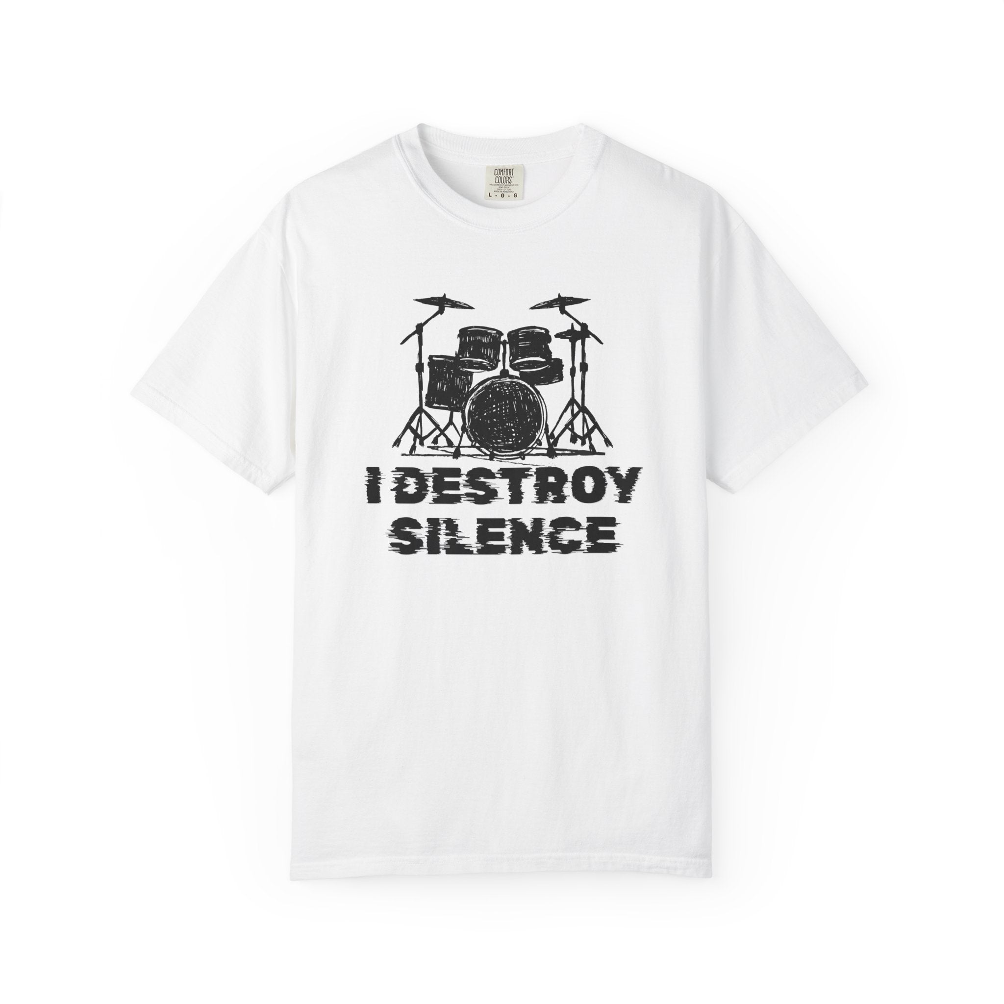 "I Destroy Silence" - Drummer Graphic Tee