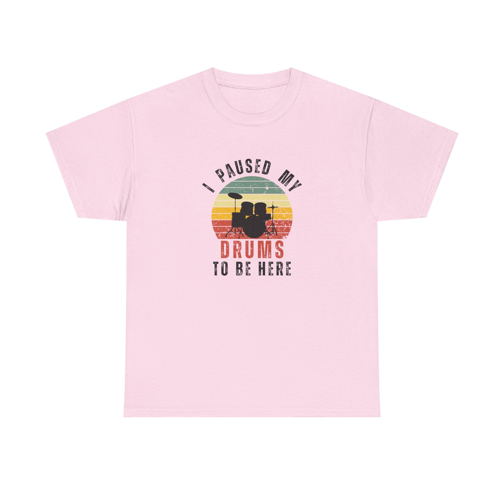 I Paused My Drums to Be Here T-Shirt - Retro Drum Kit Graphic Tee for Drummers