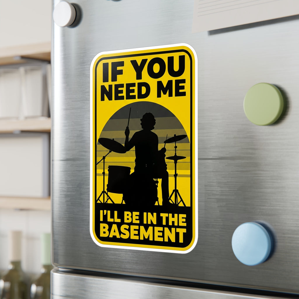 I'll Be In The Basement Drummer Sticker – Drum Player Sticker, Drumming Humor Sticker