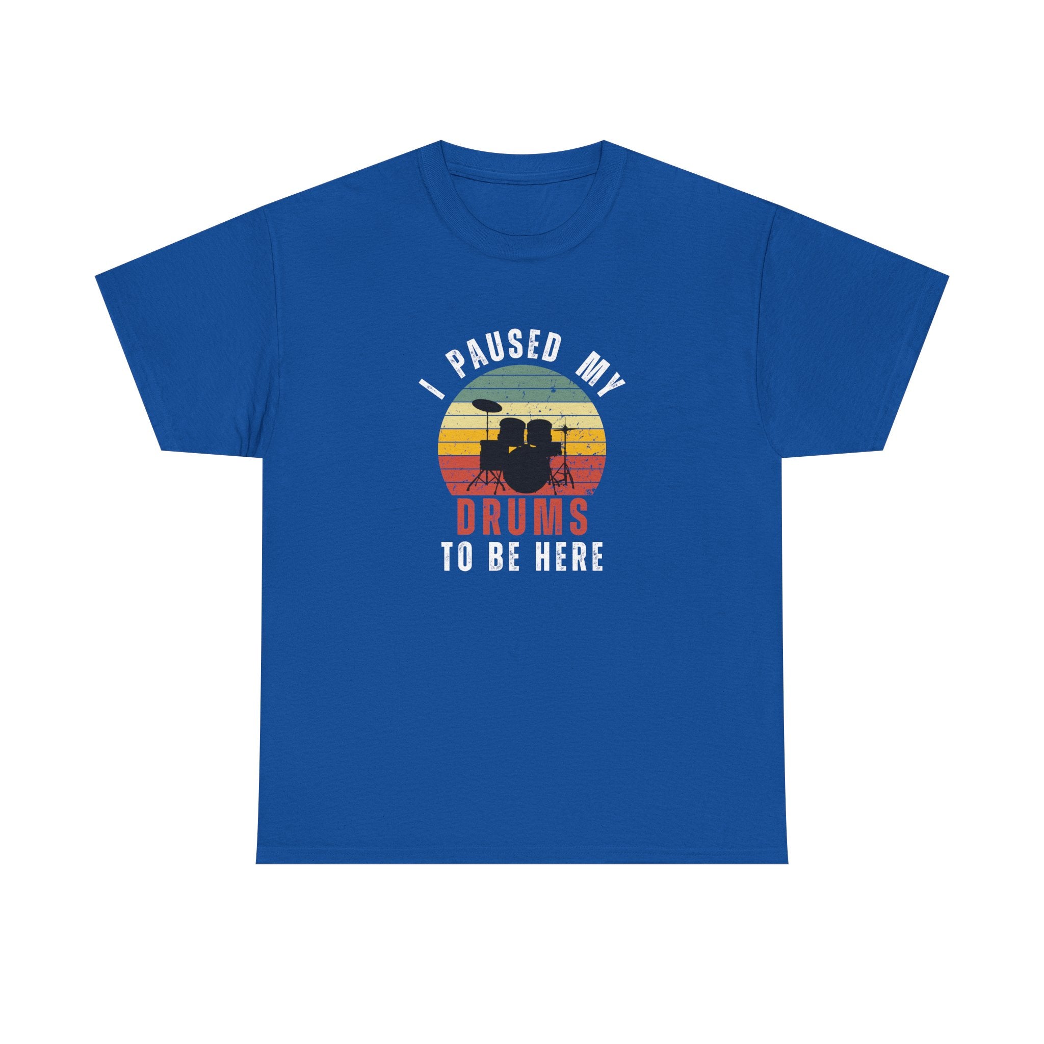 I Paused My Drums to Be Here T-Shirt - Retro Drum Kit Graphic Tee for Drummers