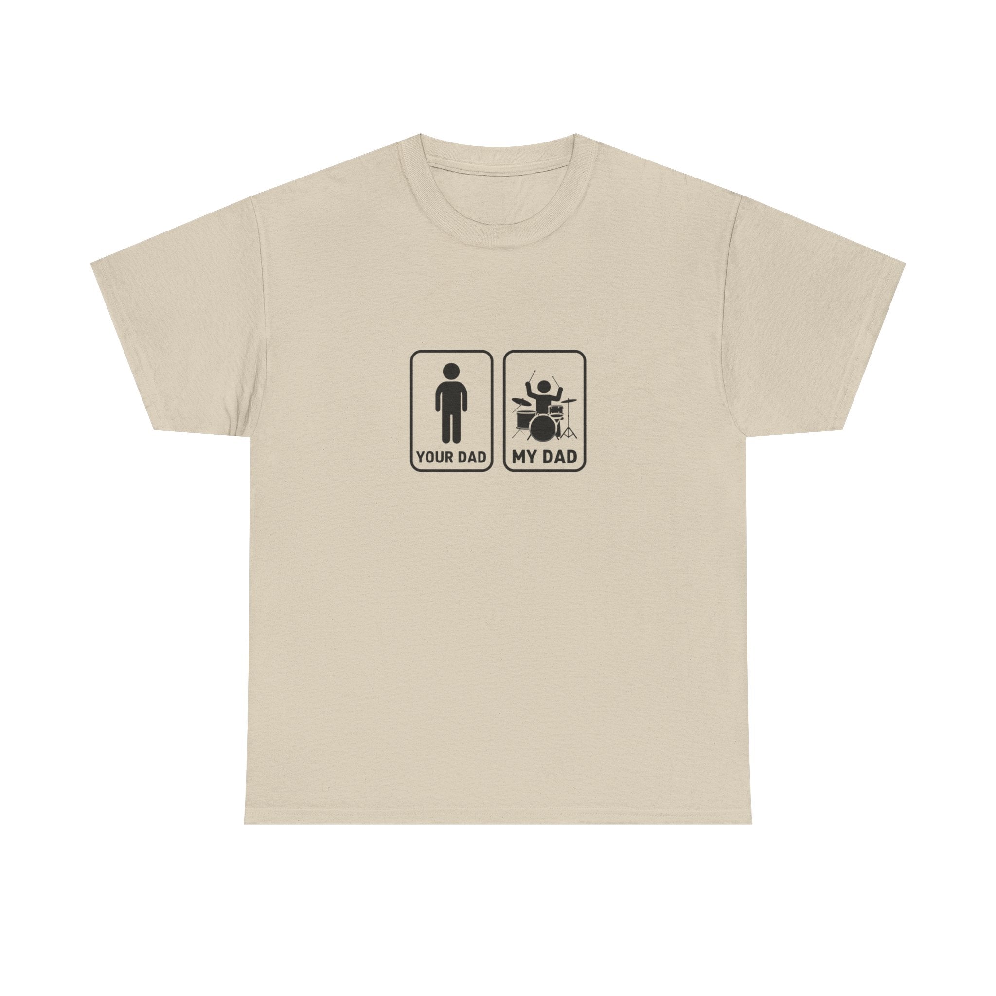 Your Dad My Dad Drummer T-Shirt - Drummer Dad Shirt, Gift for Drummer Dad
