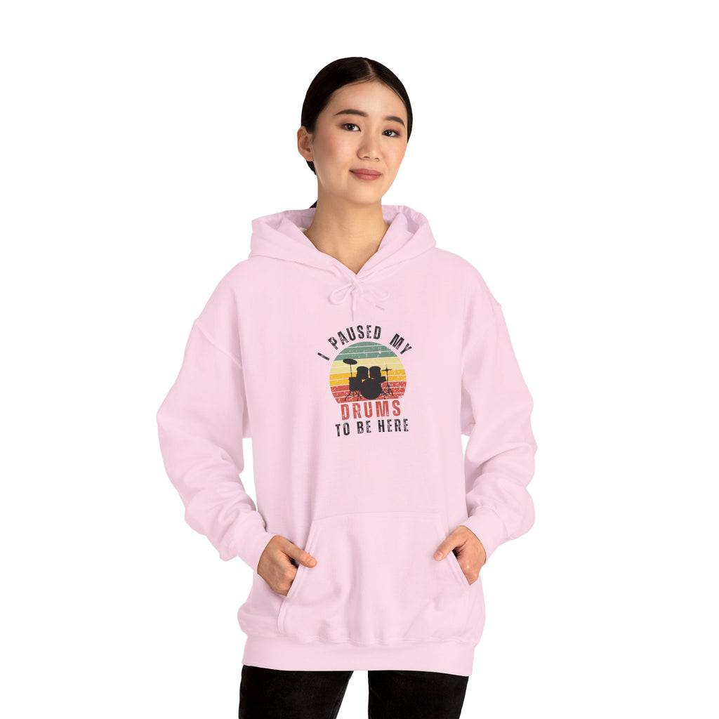 I Paused My Drums to Be Here Hoodie - Retro Drum Kit Sweatshirt for Drummers