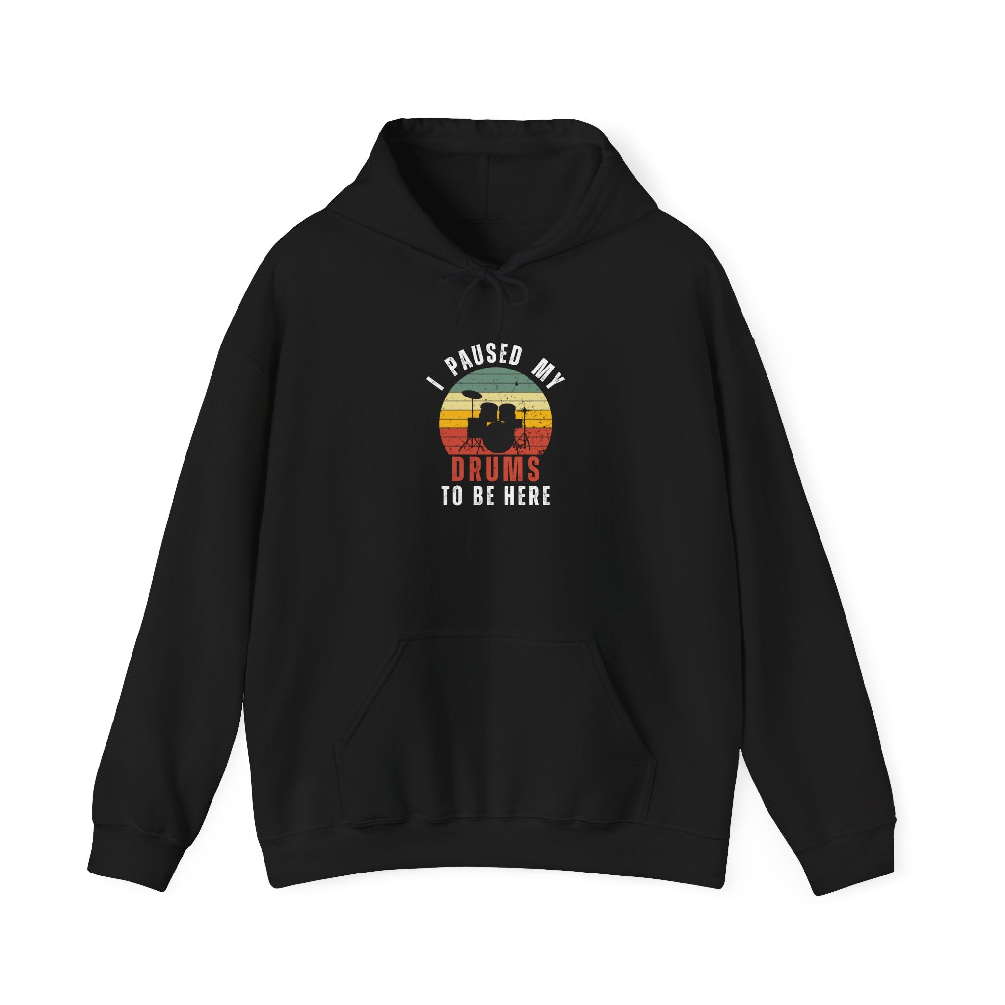I Paused My Drums to Be Here Hoodie - Retro Drum Kit Sweatshirt for Drummers