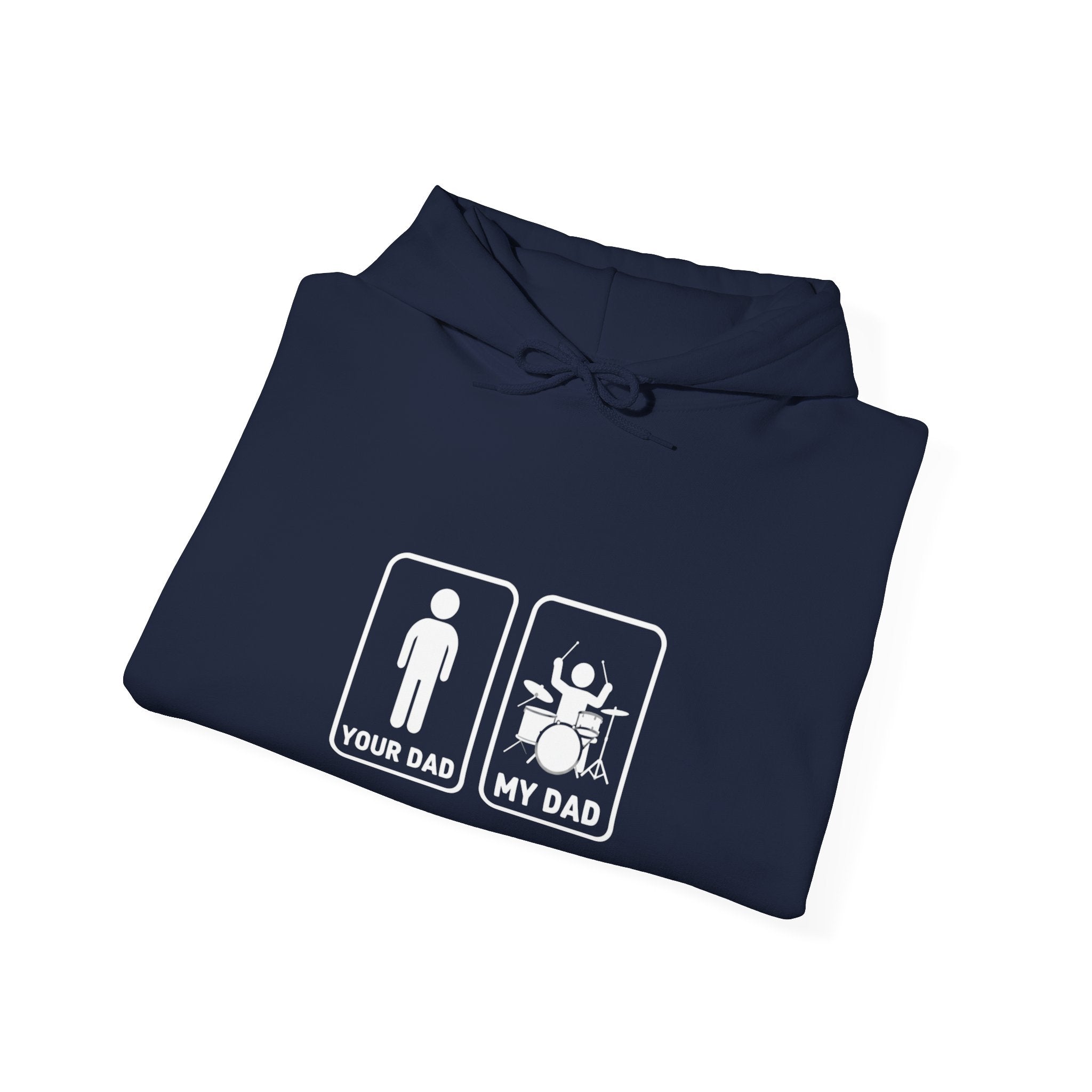 Your Dad My Dad Drummer Hoodie – Drummer Dad Sweatshirt