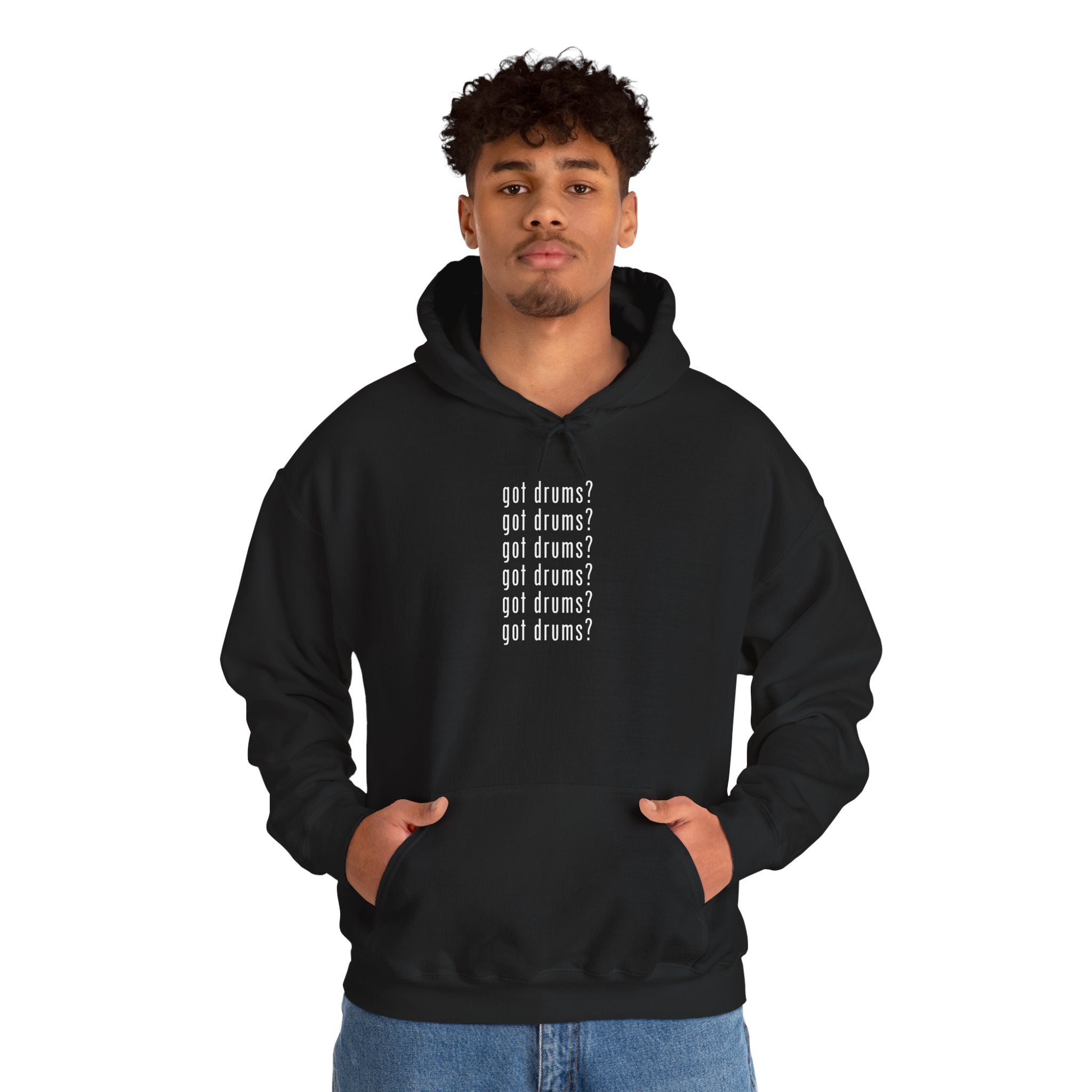 Got Drums? Hoodie - Drum Sweatshirt for Drummers & Music Lovers