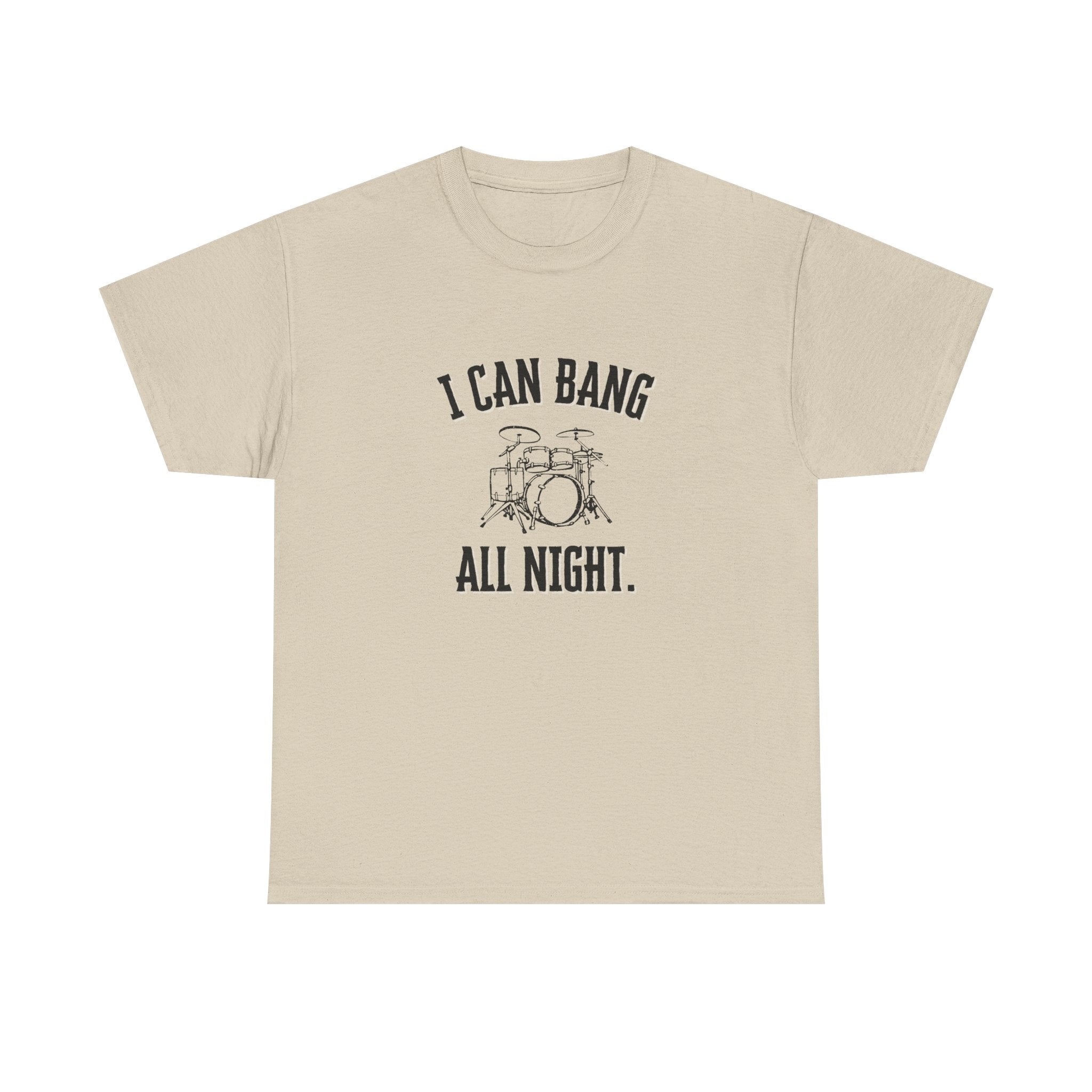 I Can Bang All Night T-Shirt - Vintage Drum Set Graphic Tee for Drummers
