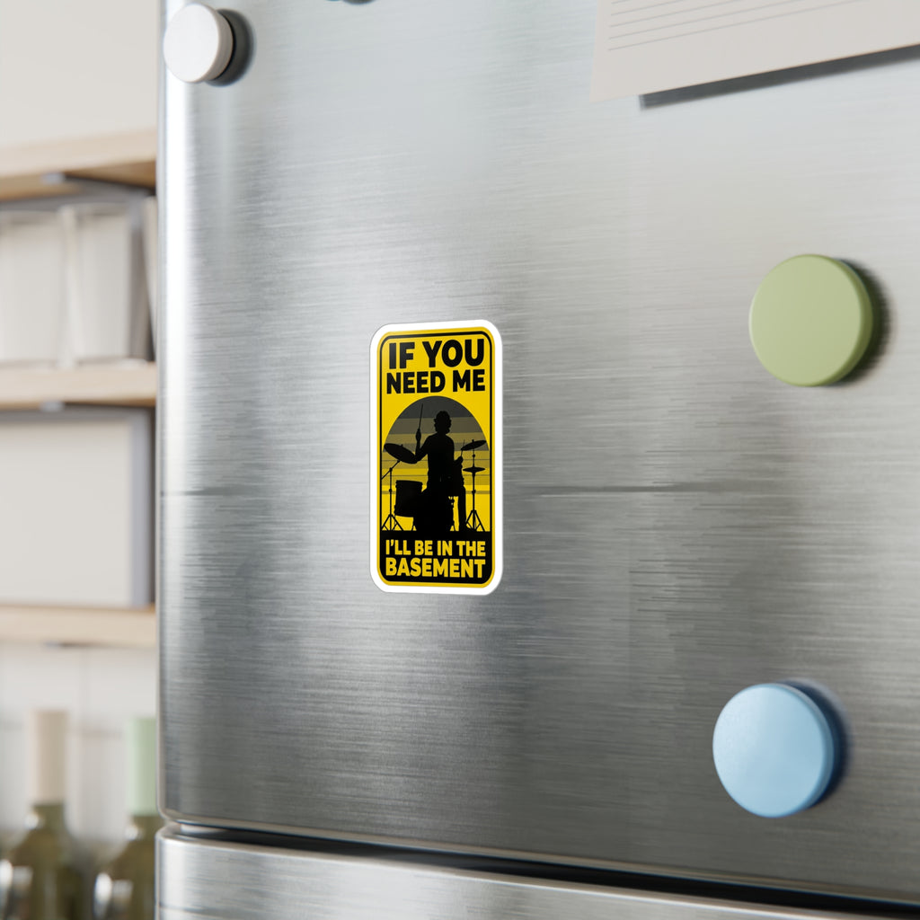 I'll Be In The Basement Drummer Sticker – Drum Player Sticker, Drumming Humor Sticker