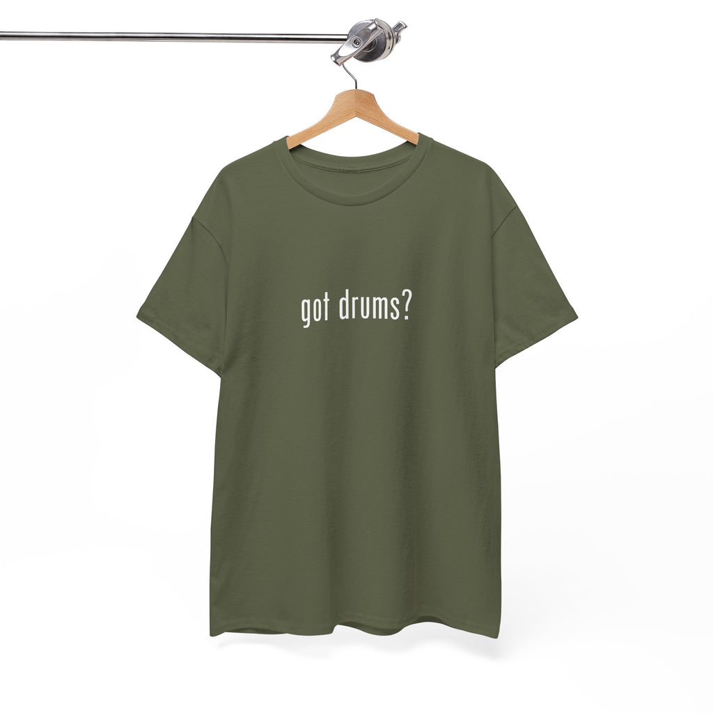 Got Drums? T‑Shirt - Minimalist Drum Tee for Drummers & Music Lovers