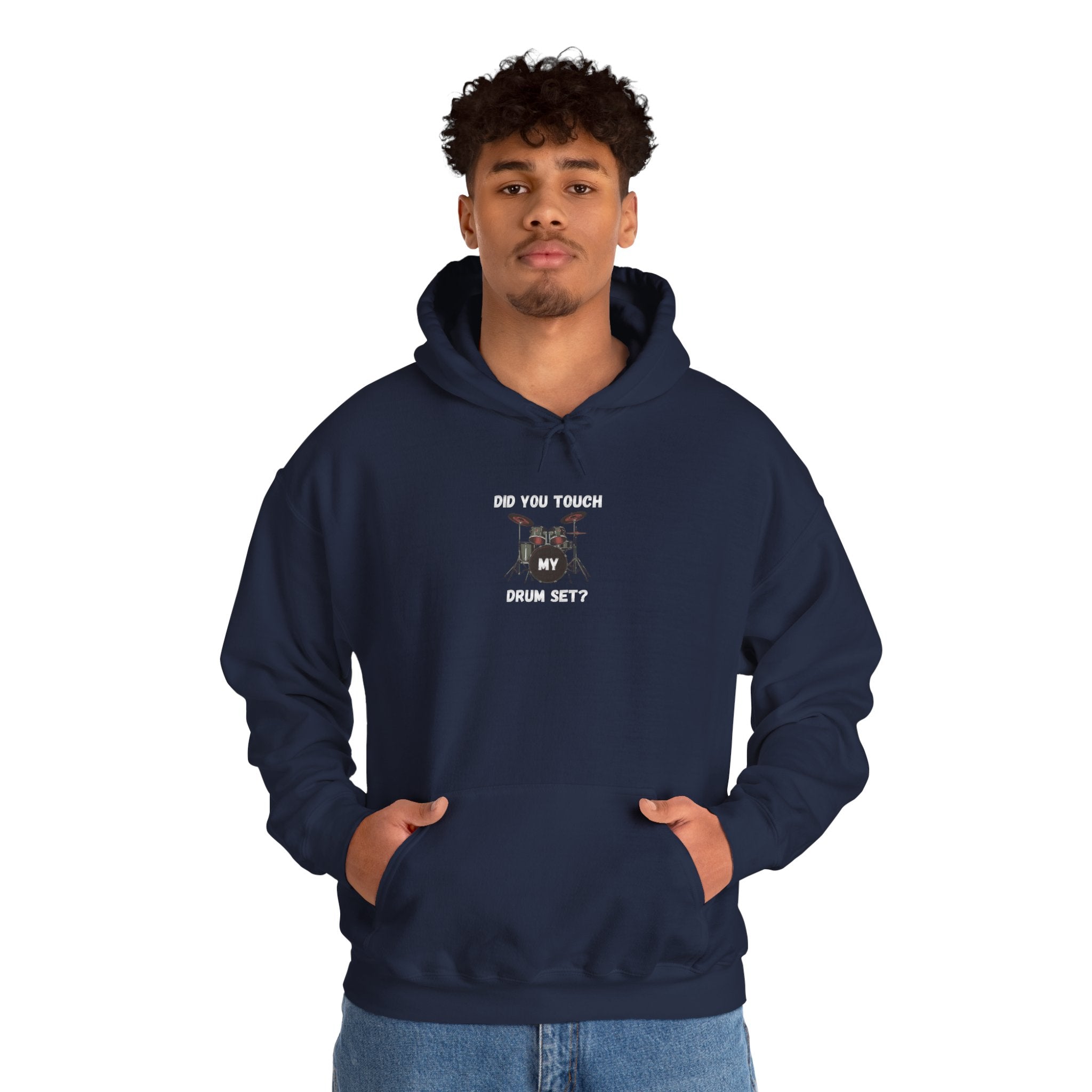 Did You Touch My Drum Set Hoodie - Funny Drummer Sweatshirt Music Pullover