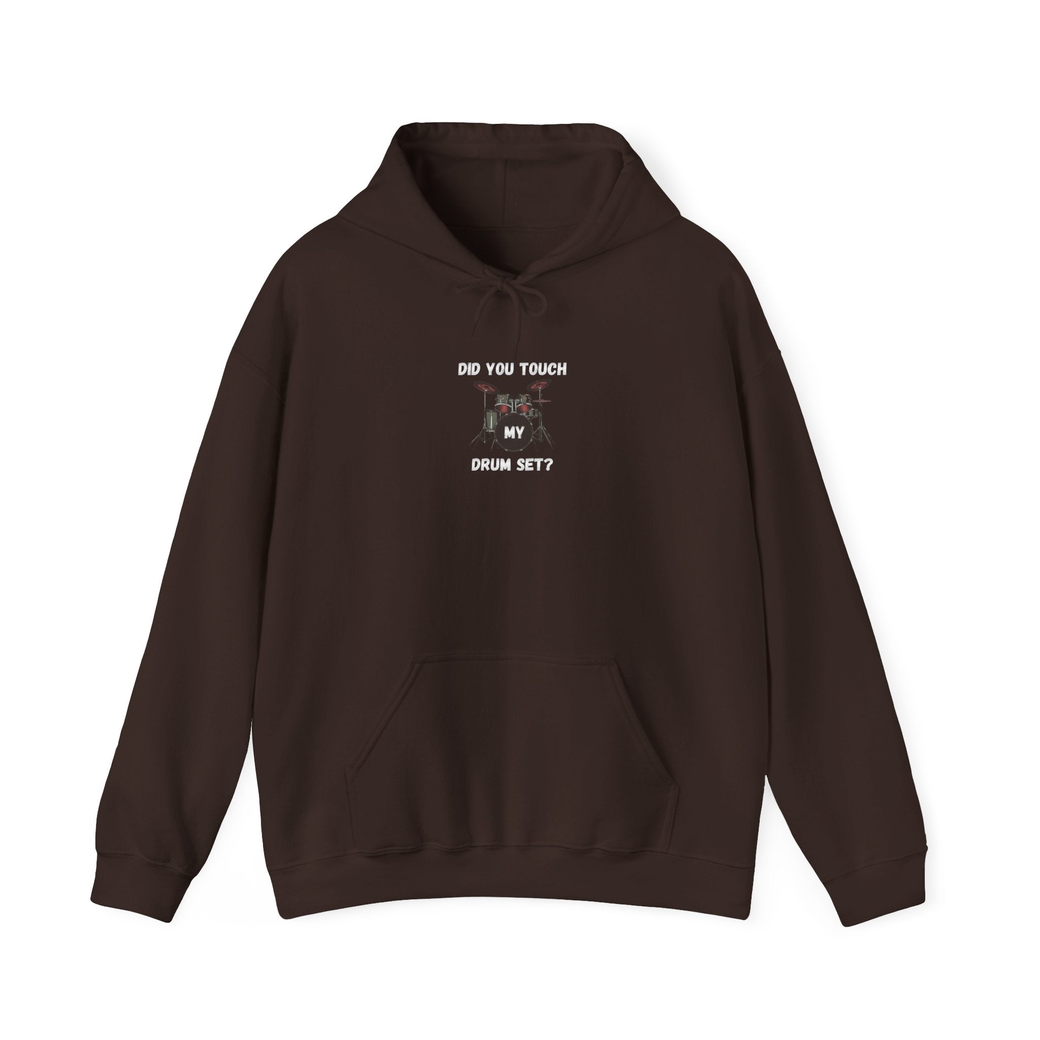 Did You Touch My Drum Set Hoodie - Funny Drummer Sweatshirt Music Pullover