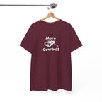 More Cowbell T-Shirt - Funny Drummer Graphic Tee Music Shirt