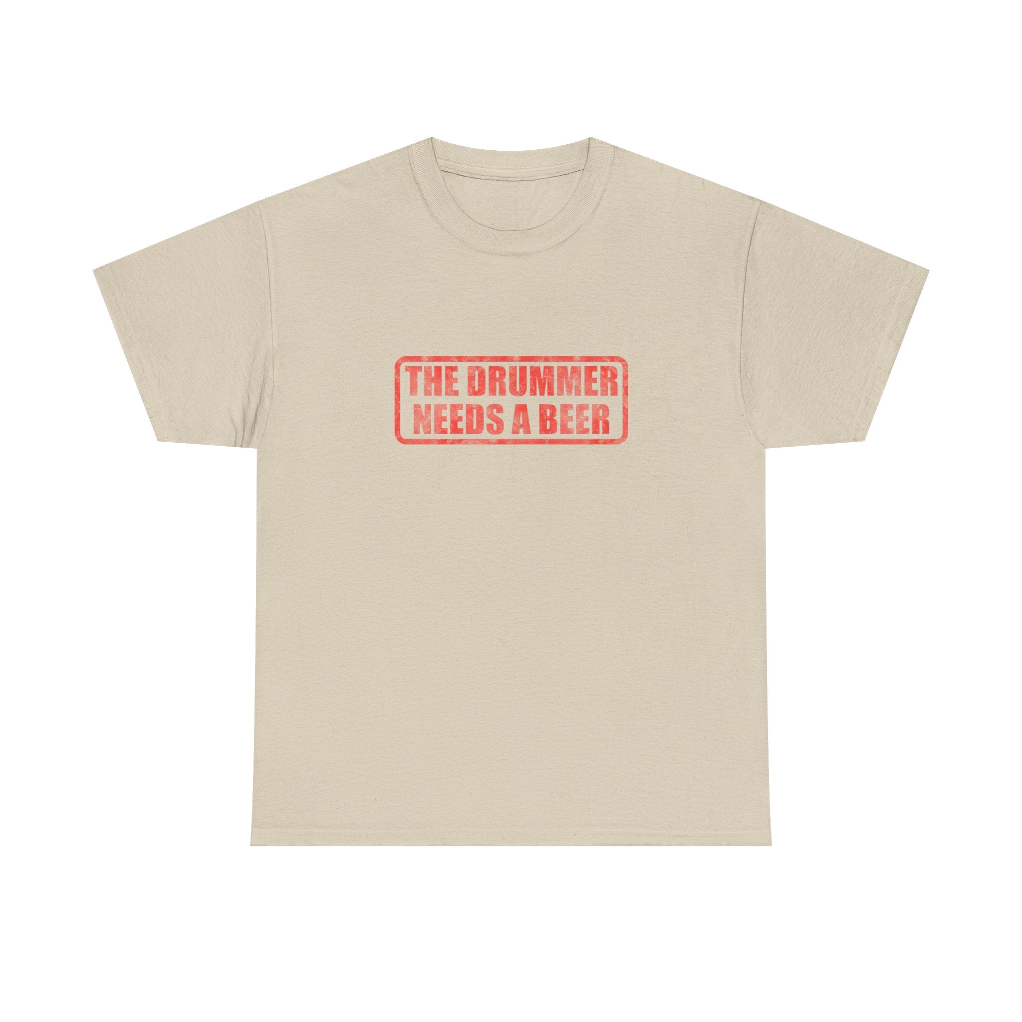 The Drummer Needs A Beer T-Shirt - Funny Musician Tee for Drum Players & Band Gifts