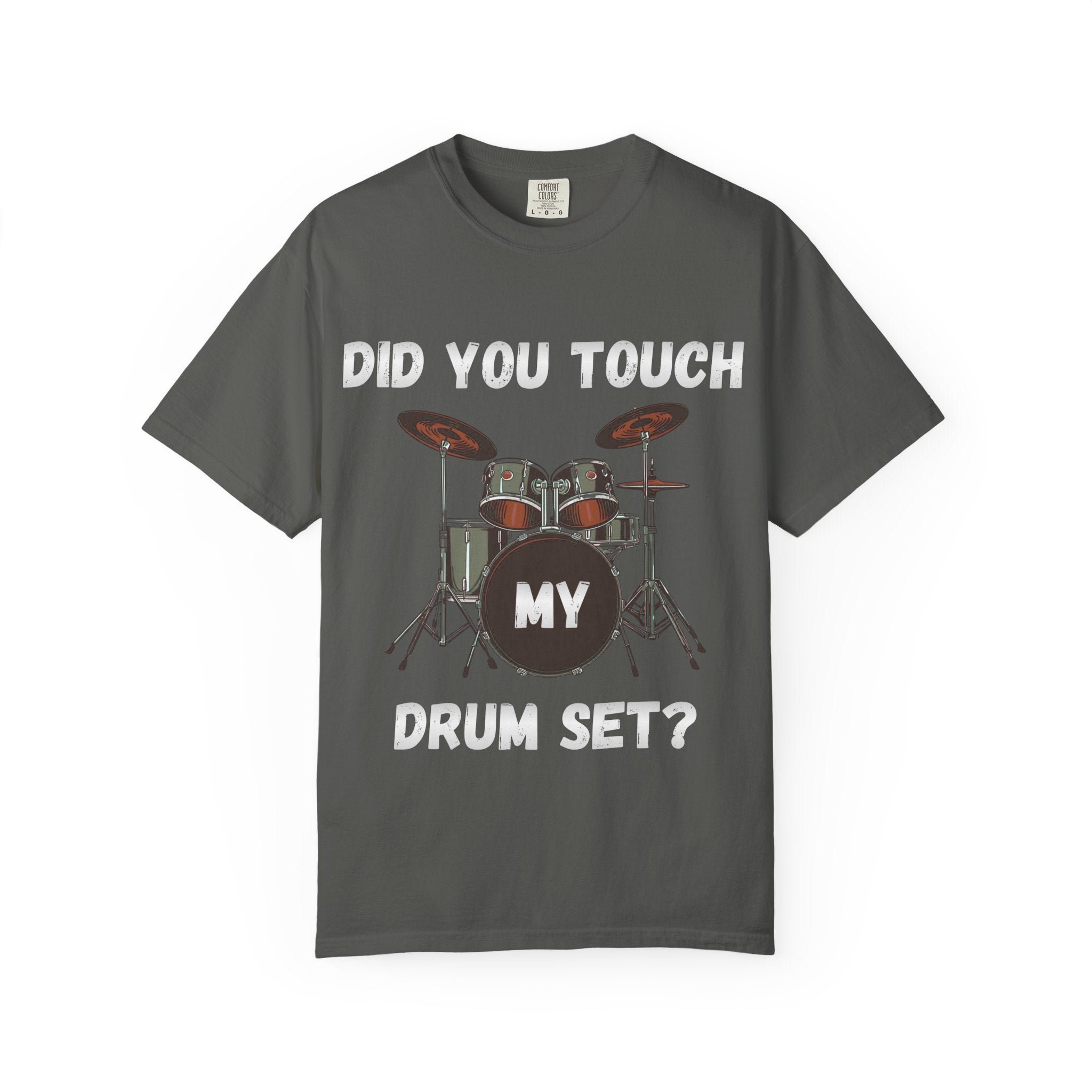 Did You Touch My Drum Set - Step Brothers Graphic Tee