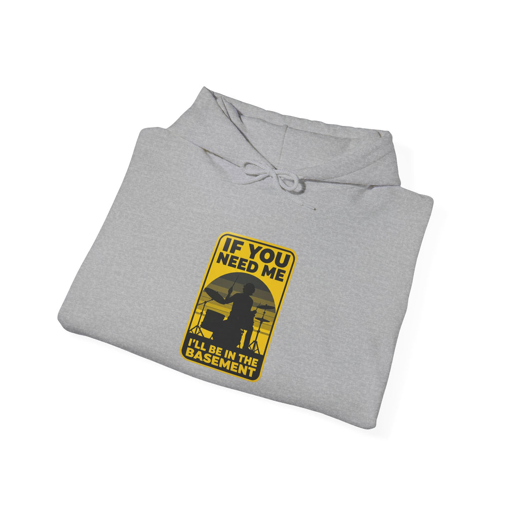 I'll Be In The Basement Drummer Hoodie – Drum Sweatshirt, Drumming Gift