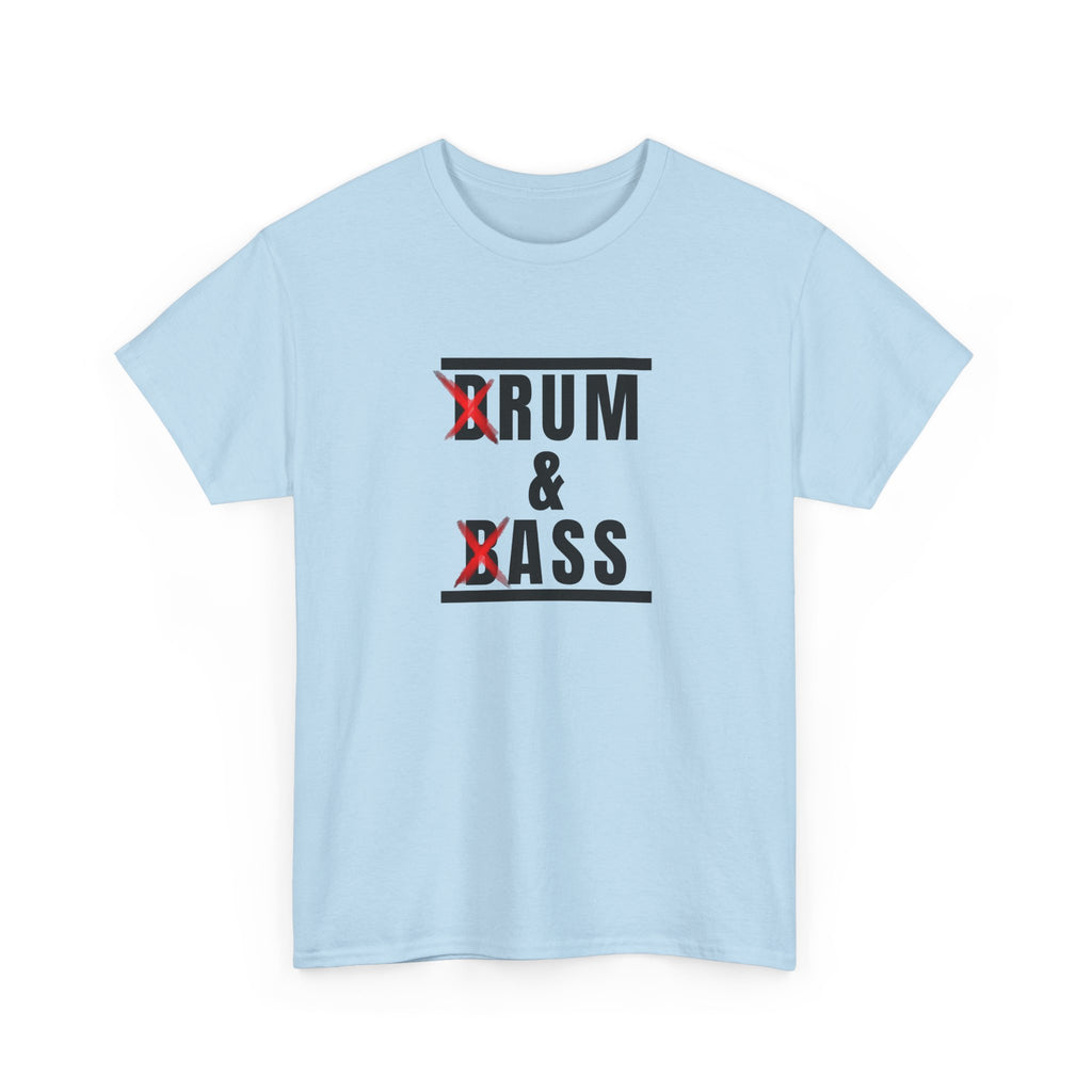 Drum and Bass T-Shirt - Funny Drummer Graphic Tee Rum & Ass Music Shirt