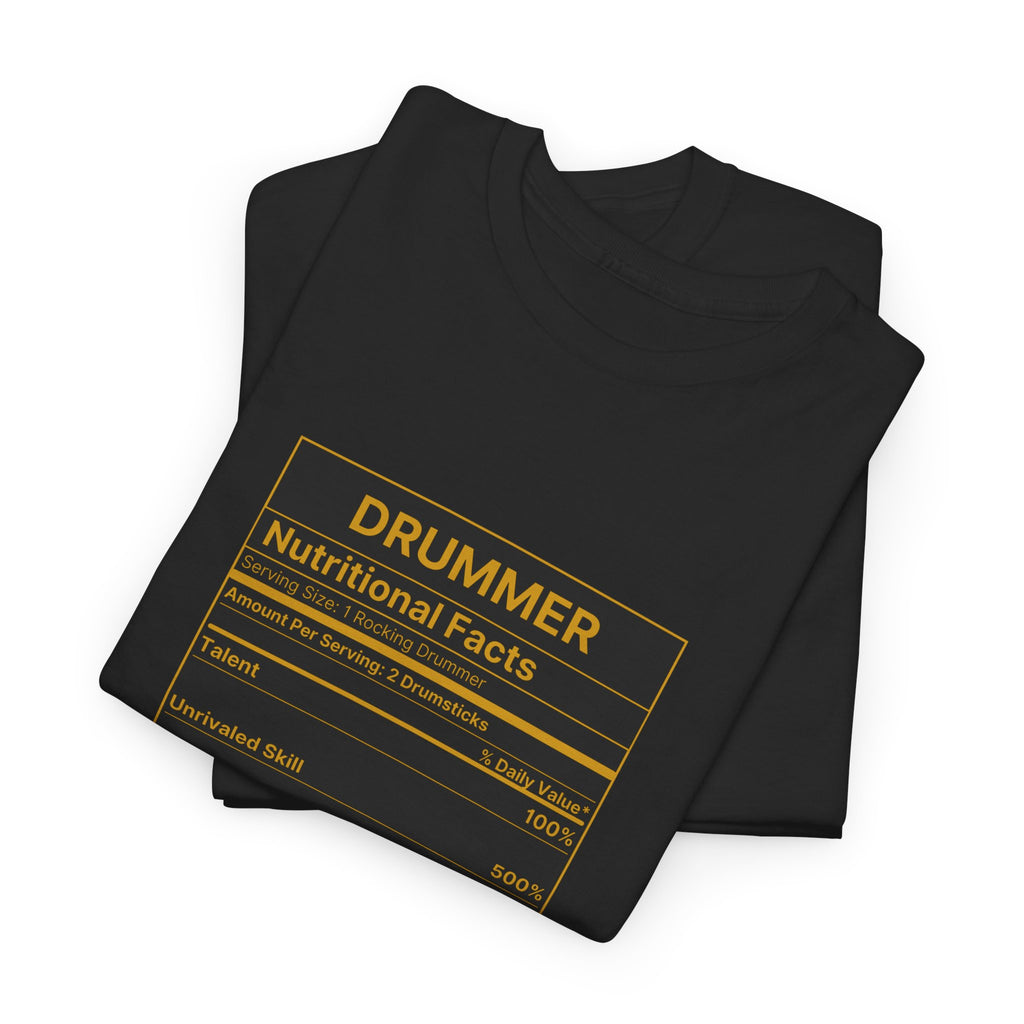 Drummer Nutritional Facts T-Shirt – Drummer Gift Shirt, Percussion Player Tee