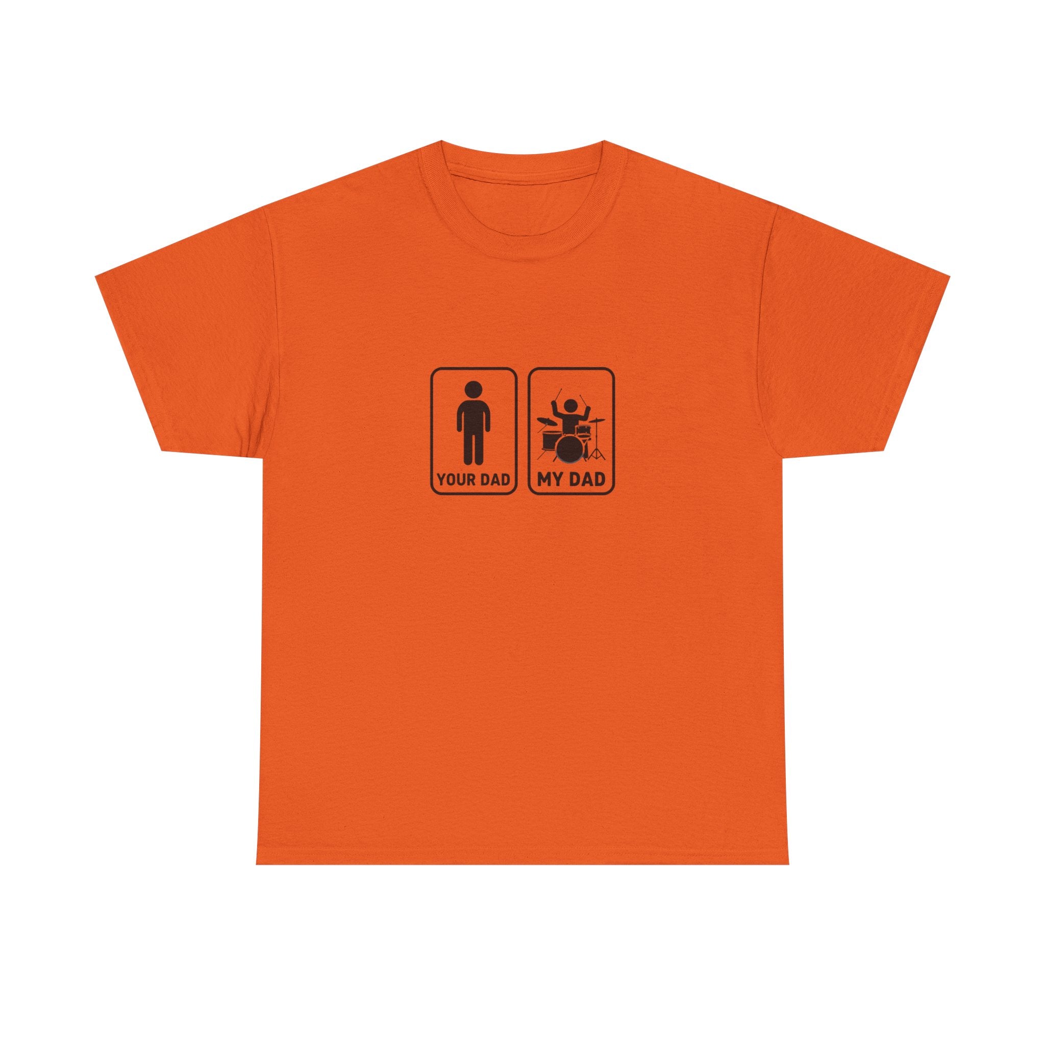 Your Dad My Dad Drummer T-Shirt - Drummer Dad Shirt, Gift for Drummer Dad